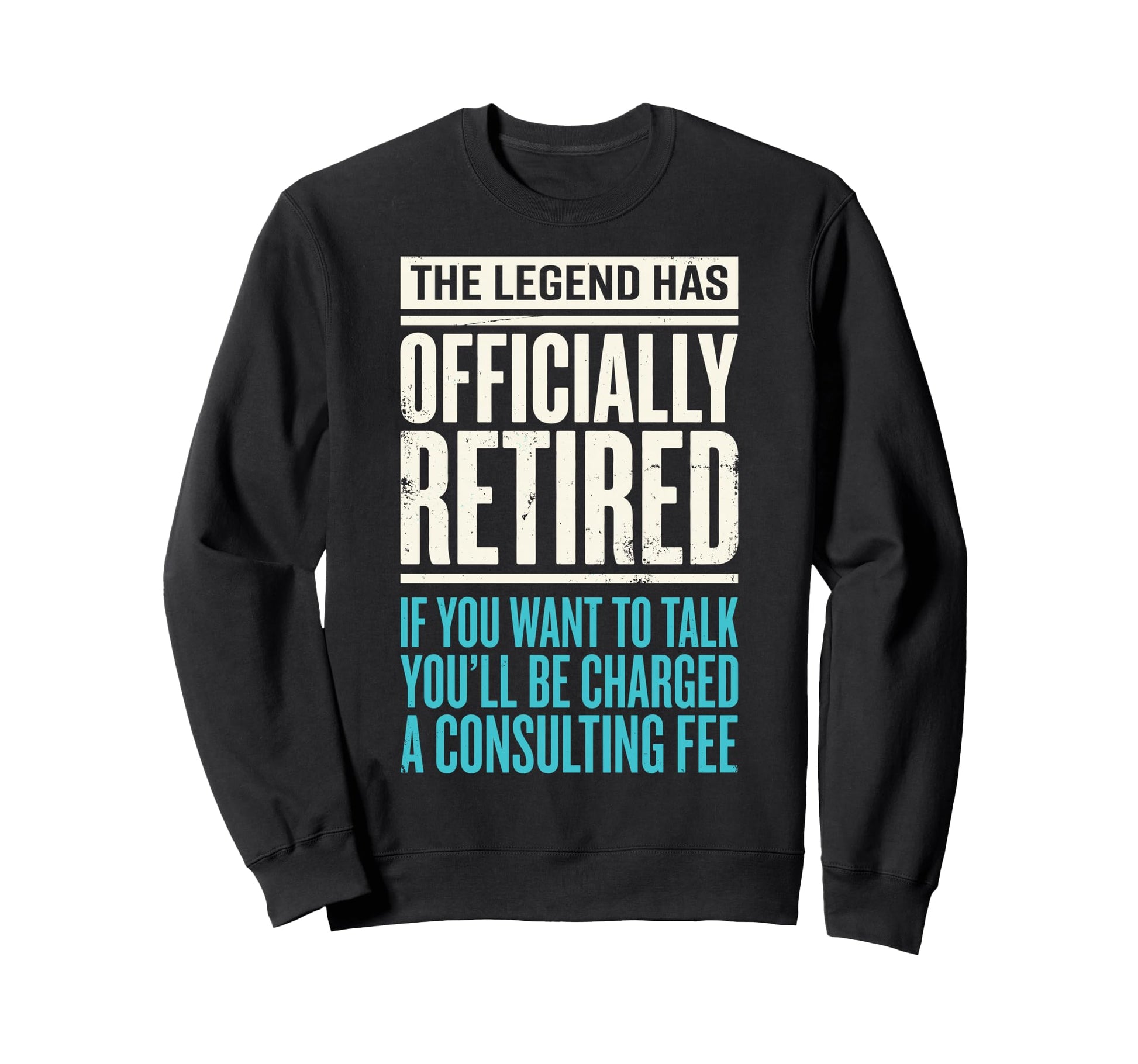 Legend Has Officially Retired If Sweatshirt - Minimalist Print for Adults - T-Shirt, Sweatshirt, Hoodie