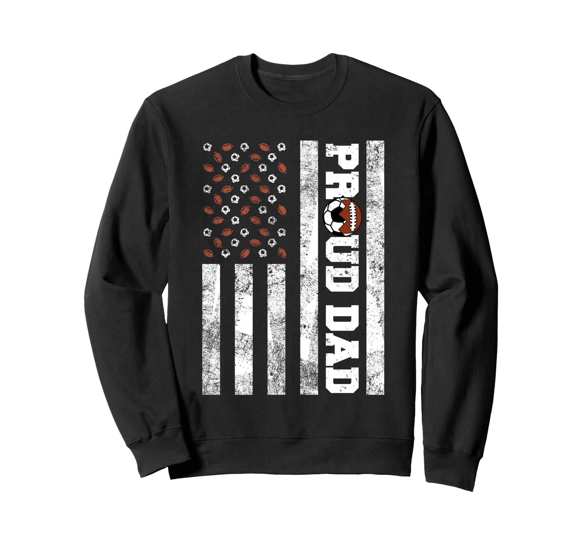Proud Dad American Flag Funny Soccer Sweatshirt - Graphic Print Unisex - T-Shirt, Sweatshirt, Hoodie