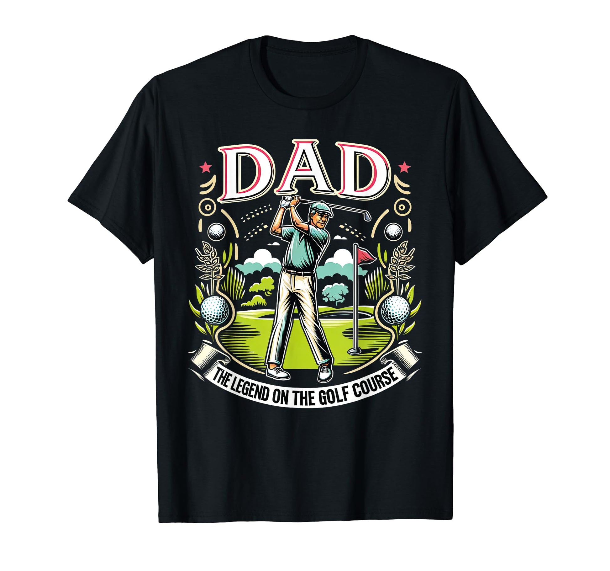 Golf Dad Fathers Day Dad Legend Golf T-Shirt - Novelty Apparel Men Women - T-Shirt, Sweatshirt, Hoodie