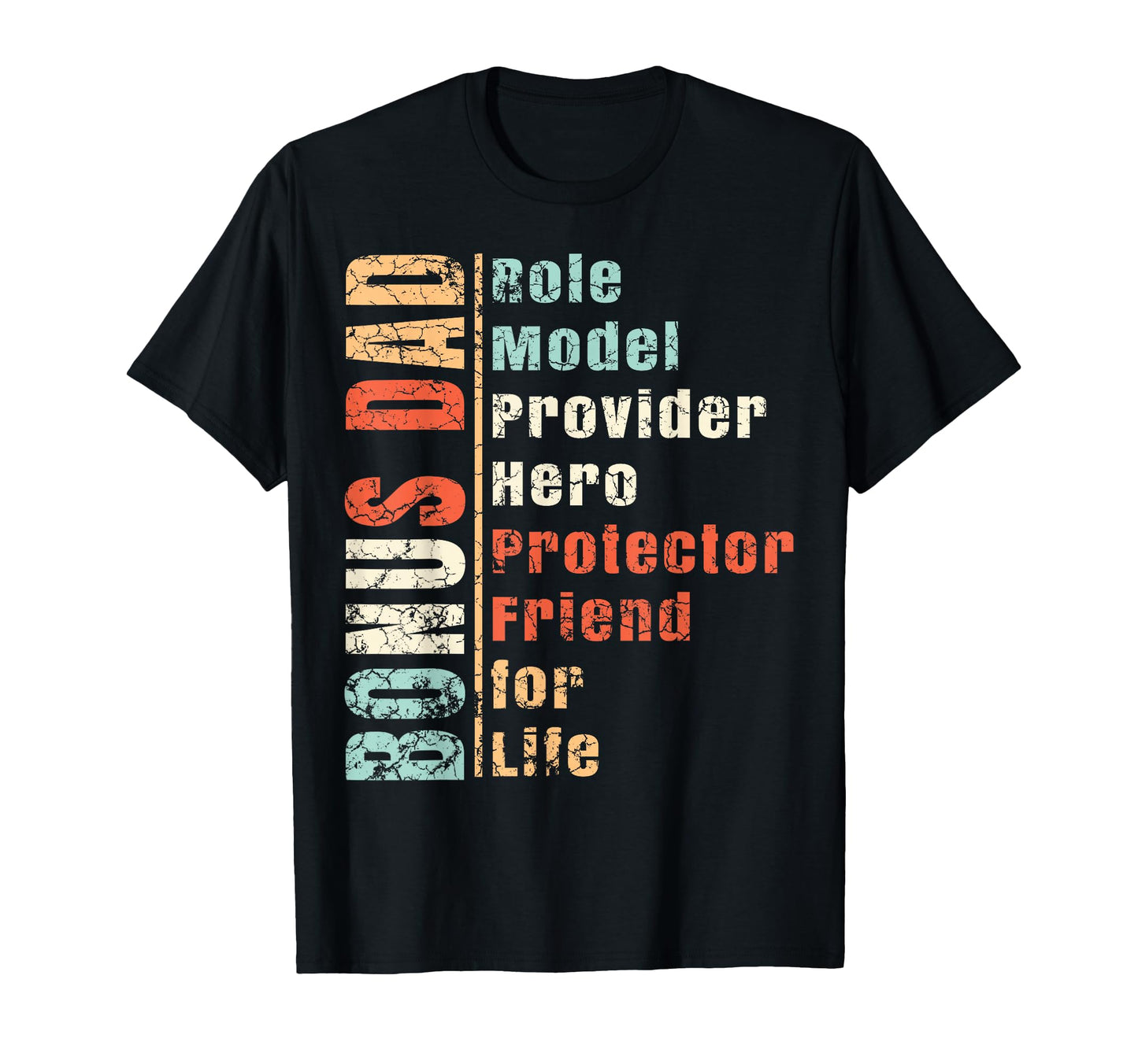 Step Dad Gift Best Bonus Dad Ever T-Shirt - Streetwear Style for Adults - T-Shirt, Sweatshirt, Hoodie