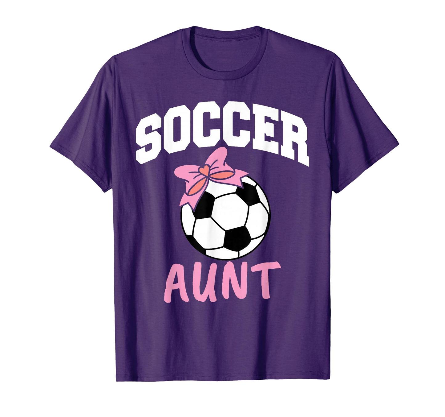 Soccer Aunt Funny Auntie Mothers Day T-Shirt - Graphic Print for Adults - T-Shirt, Sweatshirt, Hoodie