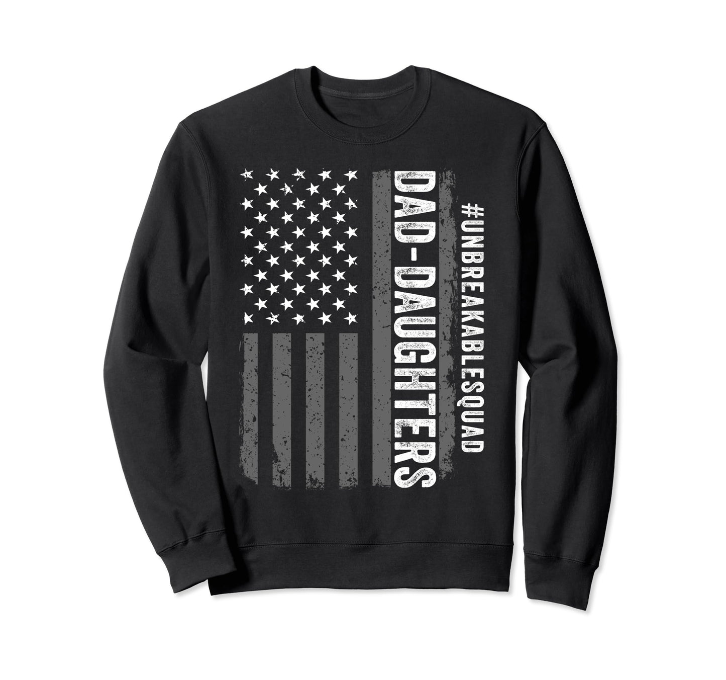 Dad Outnumbered Fathers Day 2024 Sweatshirt - Casual Everyday Wear Unisex - T-Shirt, Sweatshirt, Hoodie