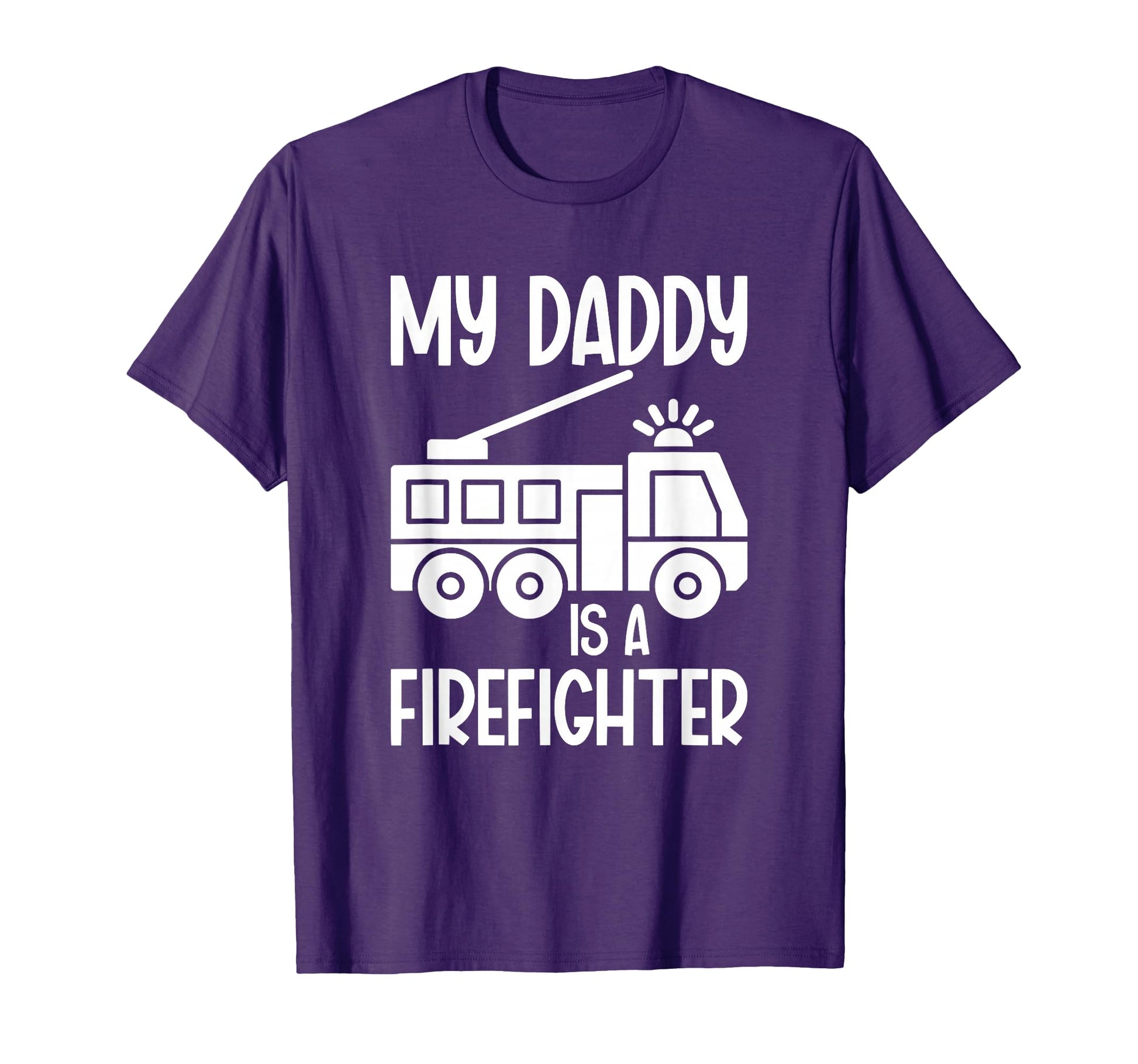 My Daddy Is Firefighter Daughter T-Shirt - Casual Everyday Wear Men Women - T-Shirt, Sweatshirt, Hoodie