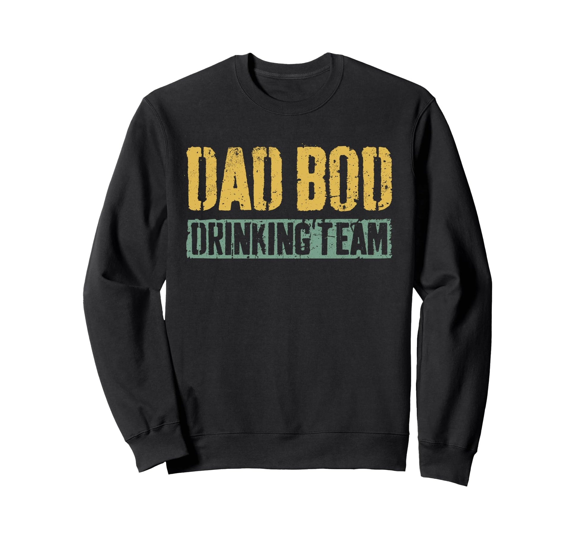 Dad Bod Drinking Team Fathers Day Sweatshirt - Trendy Graphic Men Women - T-Shirt, Sweatshirt, Hoodie