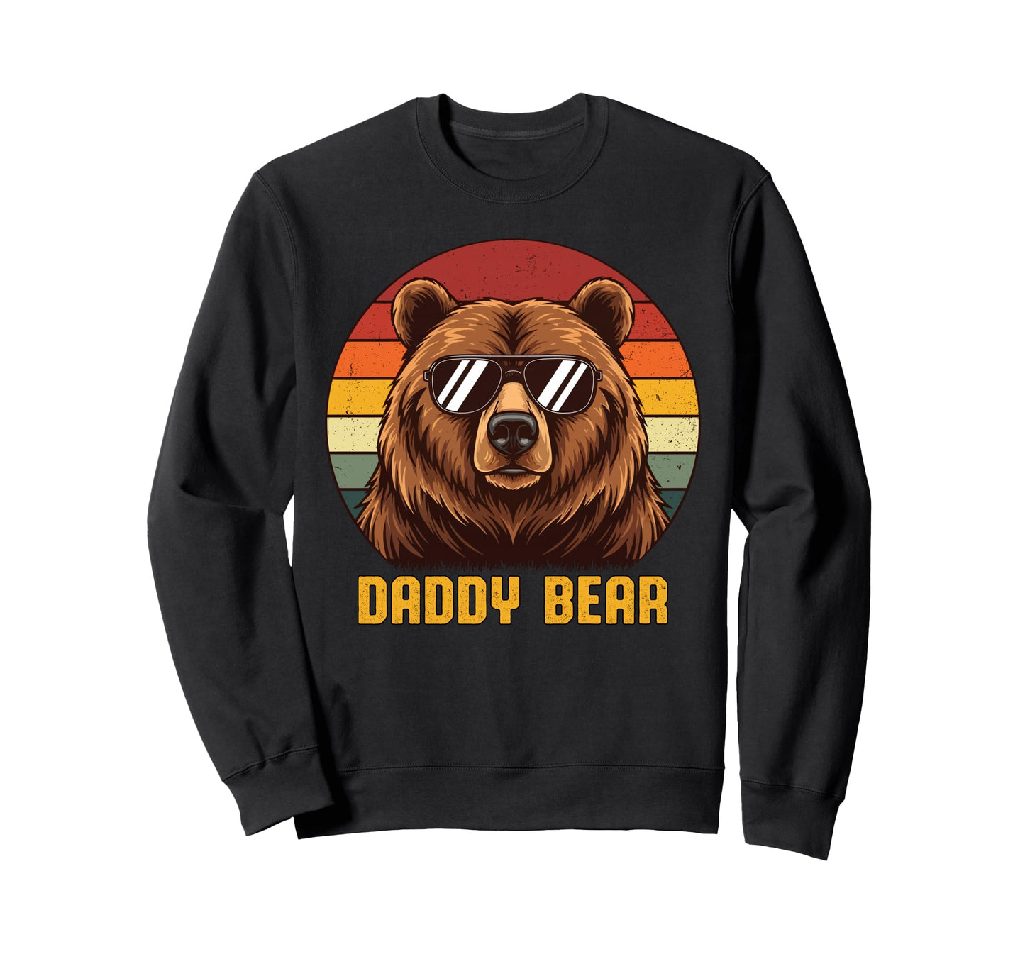 Daddy Bear Sunglasses Daddy Sweatshirt - Fun Novelty Design for Adults - T-Shirt, Sweatshirt, Hoodie