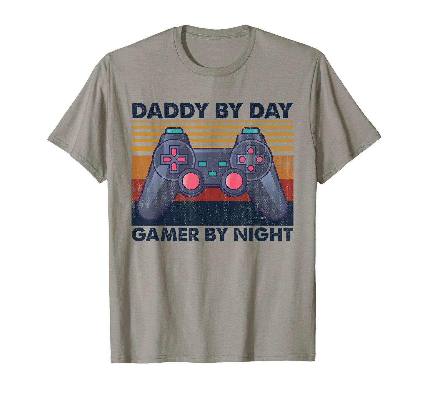Daddy Day Gamer Night Funny T-Shirt - Casual Everyday Wear Men Women - T-Shirt, Sweatshirt, Hoodie