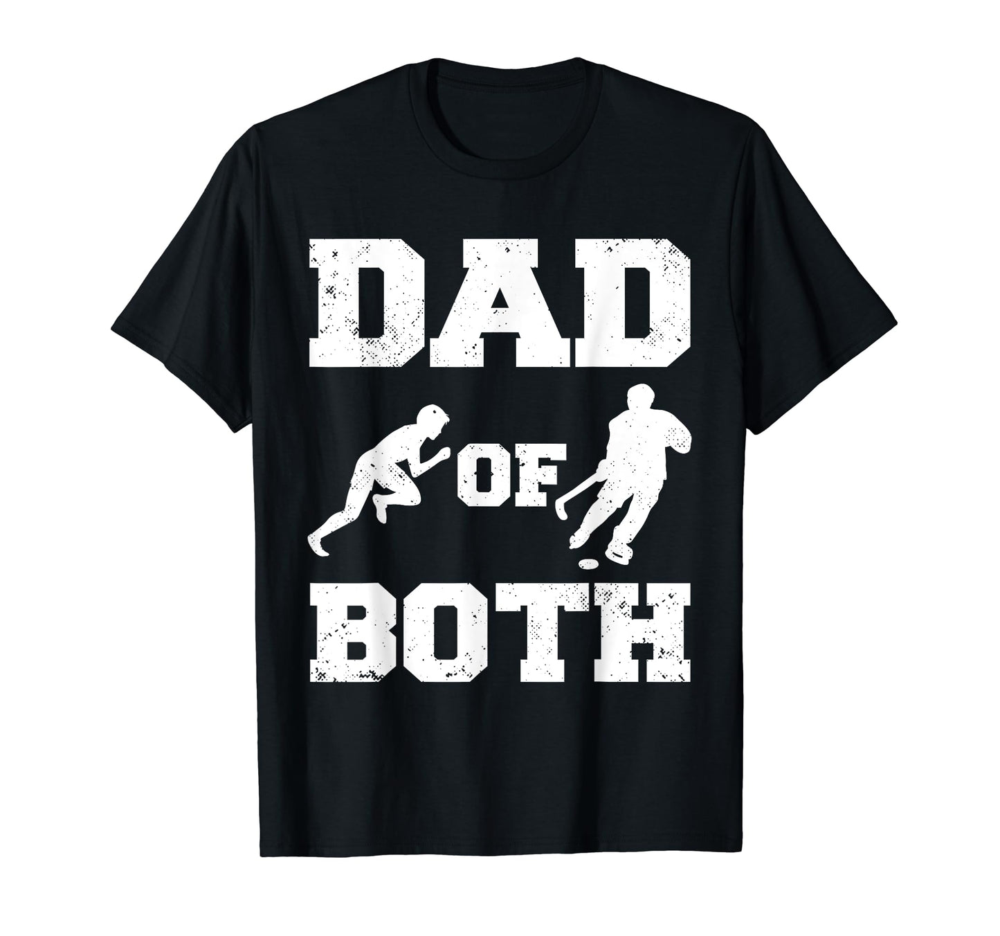 Dad Both Funny Track And Field Hockey T-Shirt - Custom Art Print Men Women - T-Shirt, Sweatshirt, Hoodie