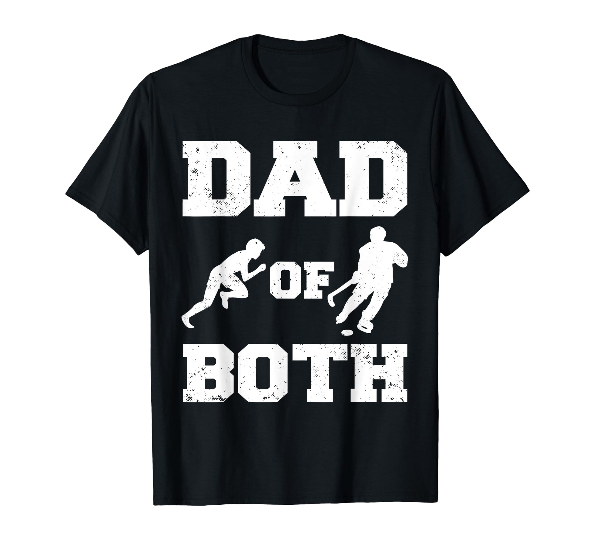 Dad Both Funny Track And Field Hockey T-Shirt - Custom Art Print Men Women - T-Shirt, Sweatshirt, Hoodie