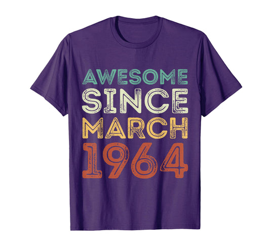 Awesome Since March 1964 Birthday 1964 T-Shirt - Trendy Graphic Unisex - T-Shirt, Sweatshirt, Hoodie