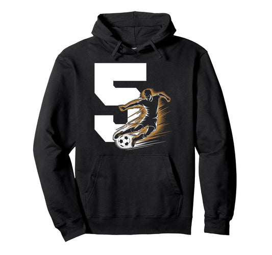 5 Soccer Birthday Gift Soccer Fan Sports Hoodie - Unique Graphic Men Women - T-Shirt, Sweatshirt, Hoodie