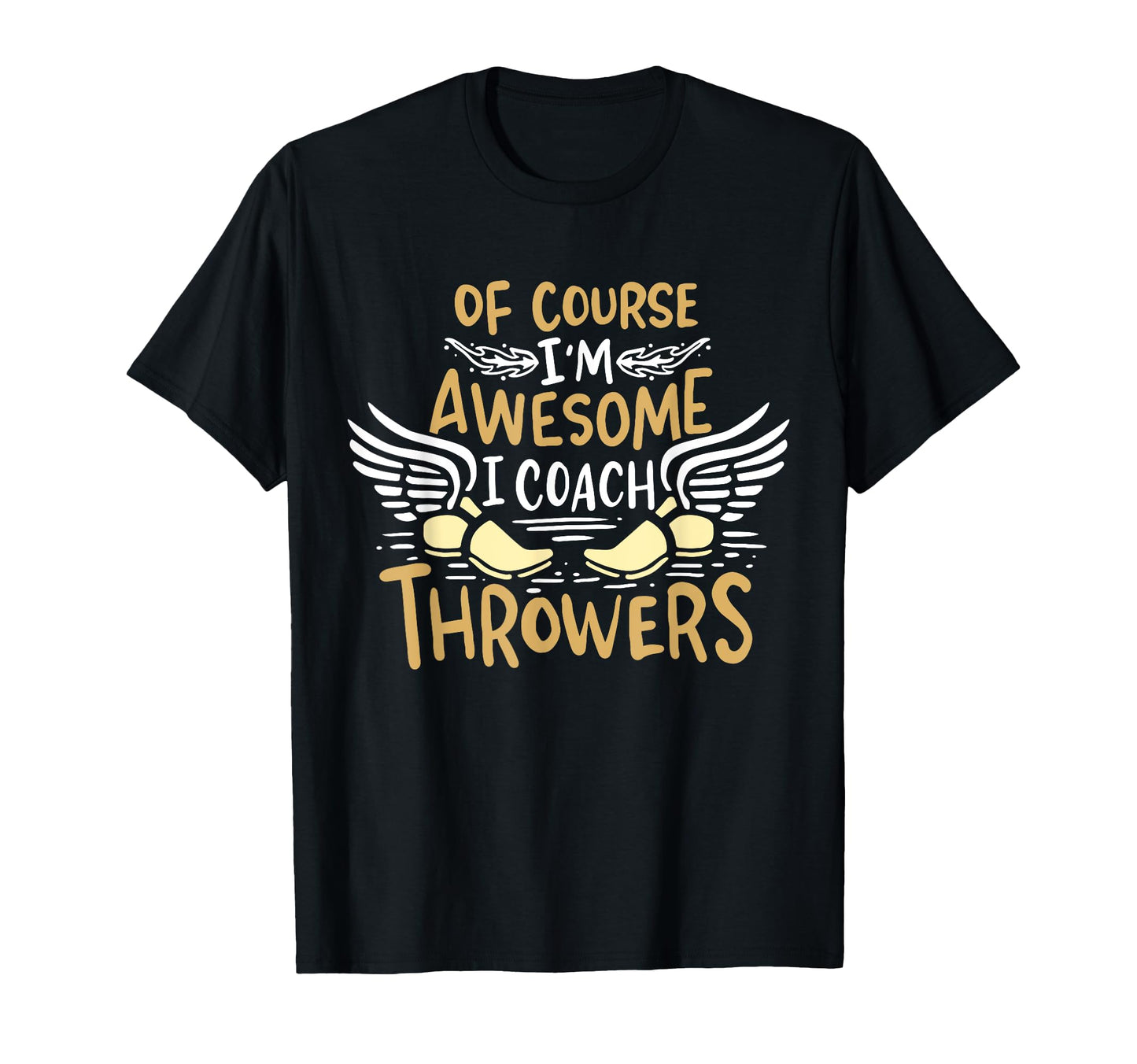 Track And Field Coach Course Im Awesome I T-Shirt - Unique Graphic Unisex - T-Shirt, Sweatshirt, Hoodie