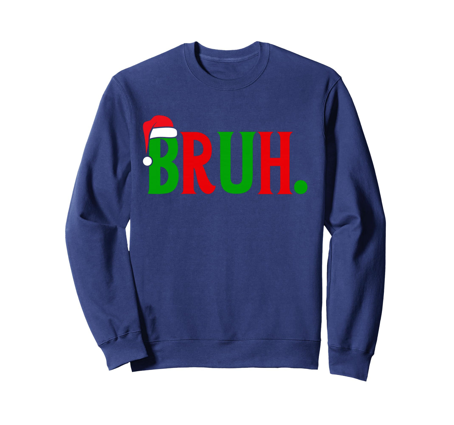 Funny Bruh Matching Family Bruh Sweatshirt - Aesthetic Graphic Unisex - T-Shirt, Sweatshirt, Hoodie