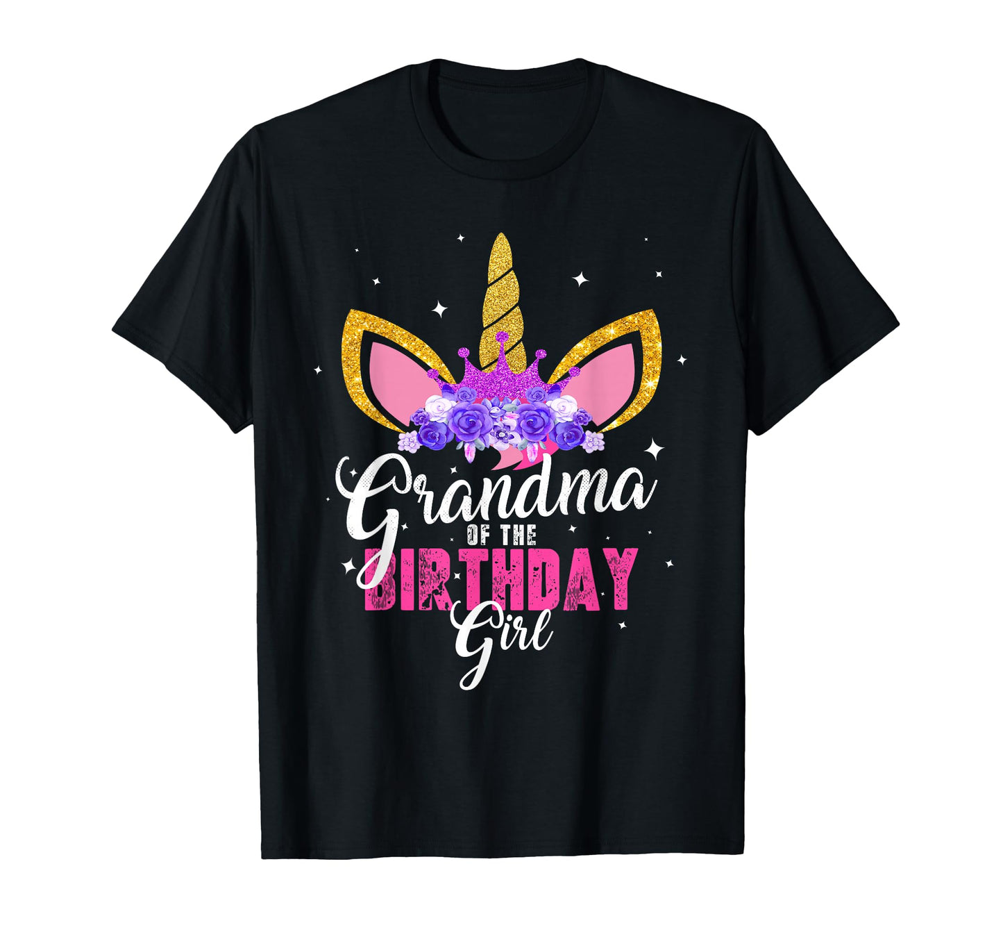 Grandma Birthday Unicorn Princess T-Shirt - Casual Everyday Wear Men Women - T-Shirt, Sweatshirt, Hoodie