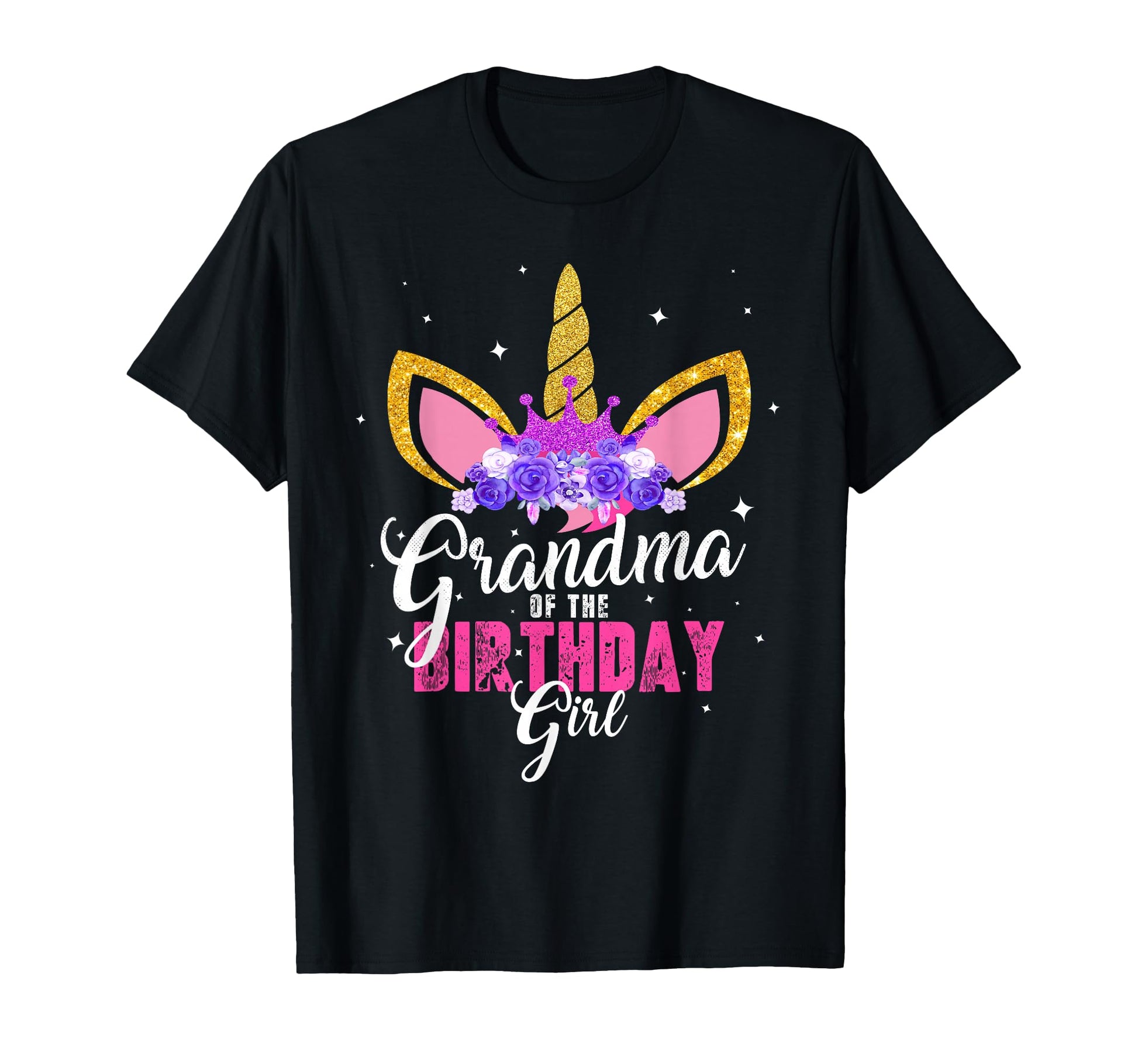Grandma Birthday Unicorn Princess T-Shirt - Casual Everyday Wear Men Women - T-Shirt, Sweatshirt, Hoodie