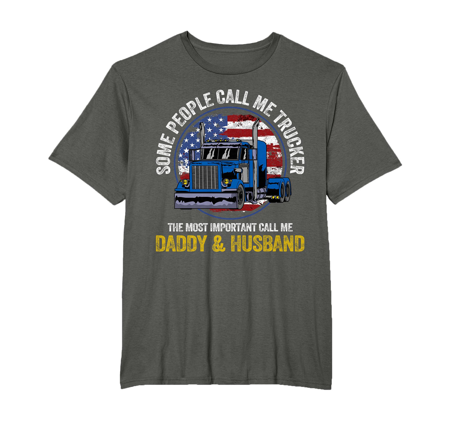 Trucker Dad Fathers Day Father Husband T-Shirt - Fun Novelty Design Unisex - T-Shirt, Sweatshirt, Hoodie