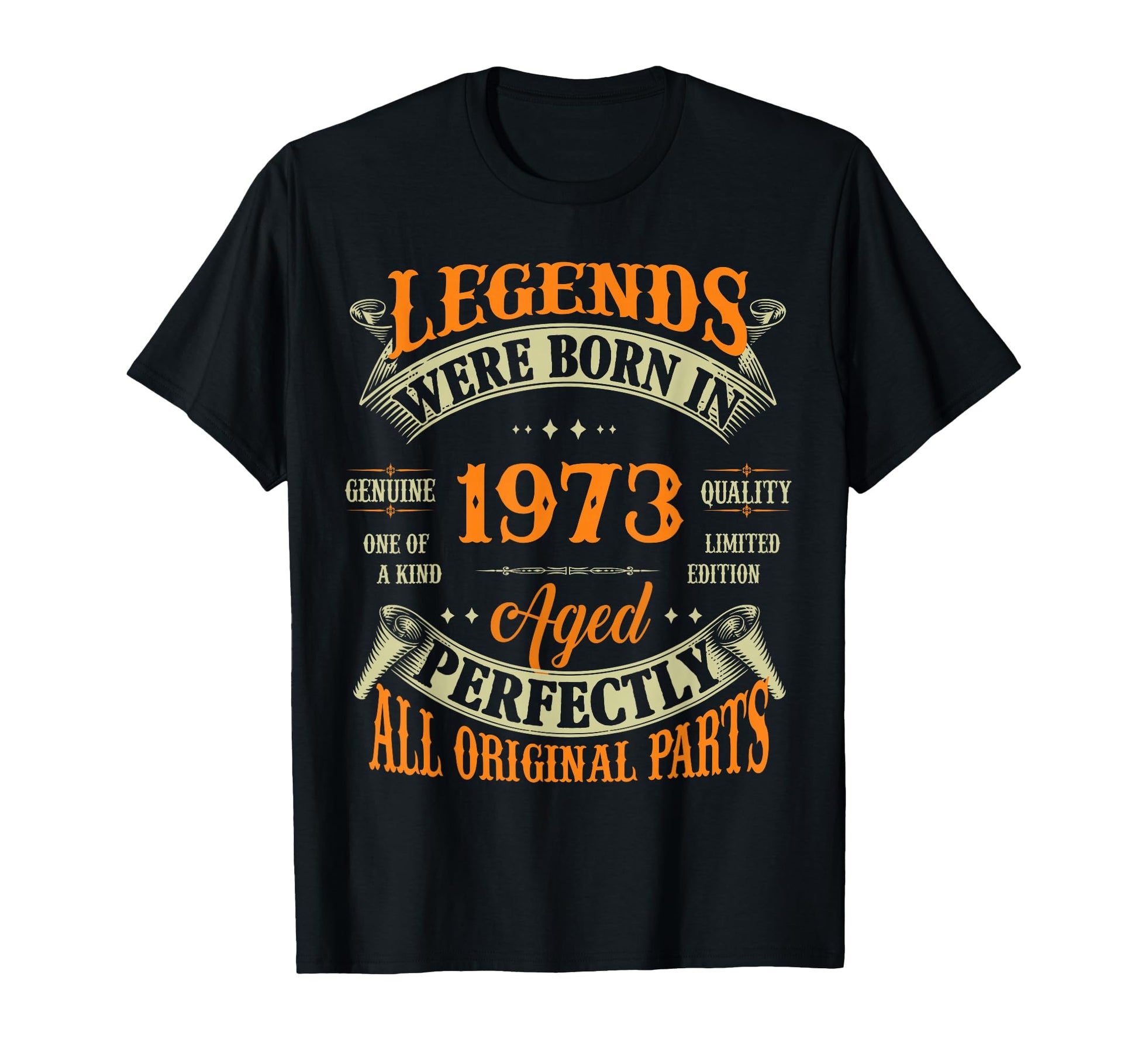 53Rd Birthday Gift Legends Born 1973 53 T-Shirt - Novelty Apparel Unisex - T-Shirt, Sweatshirt, Hoodie