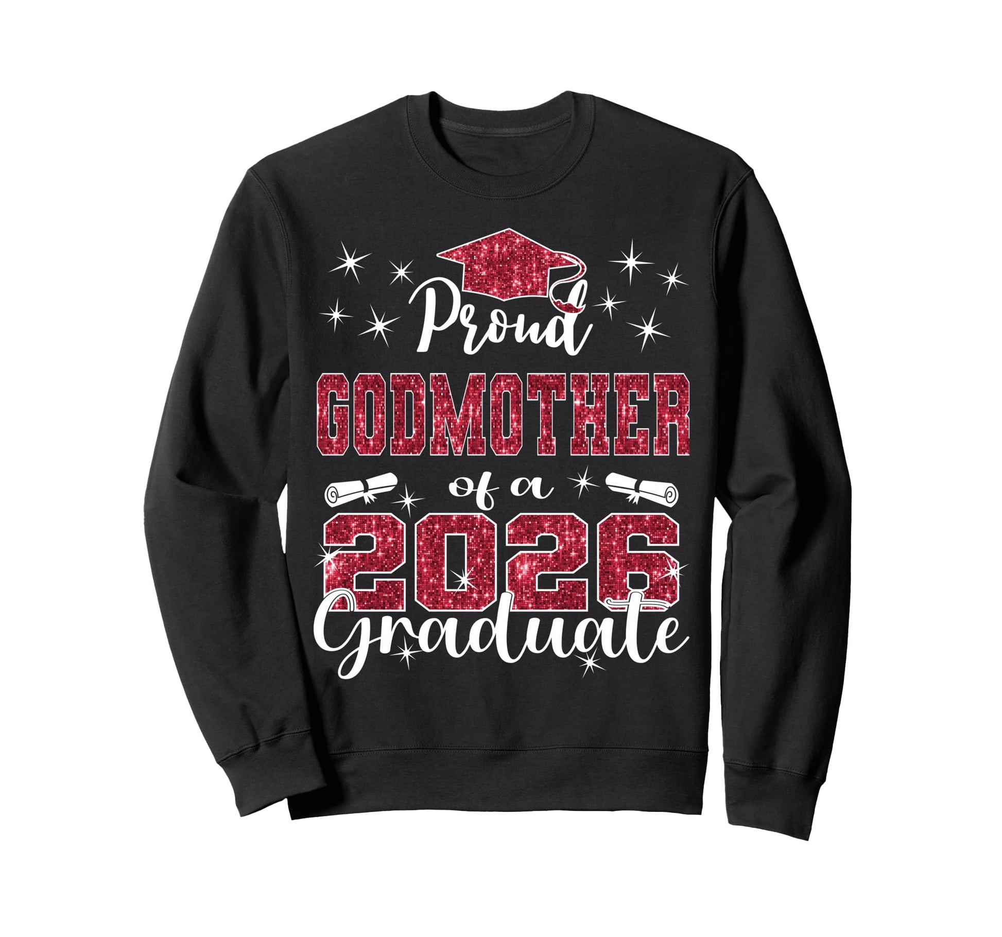 Super Proud Godmother 2026 Graduate Sweatshirt - Aesthetic Graphic Unisex - T-Shirt, Sweatshirt, Hoodie