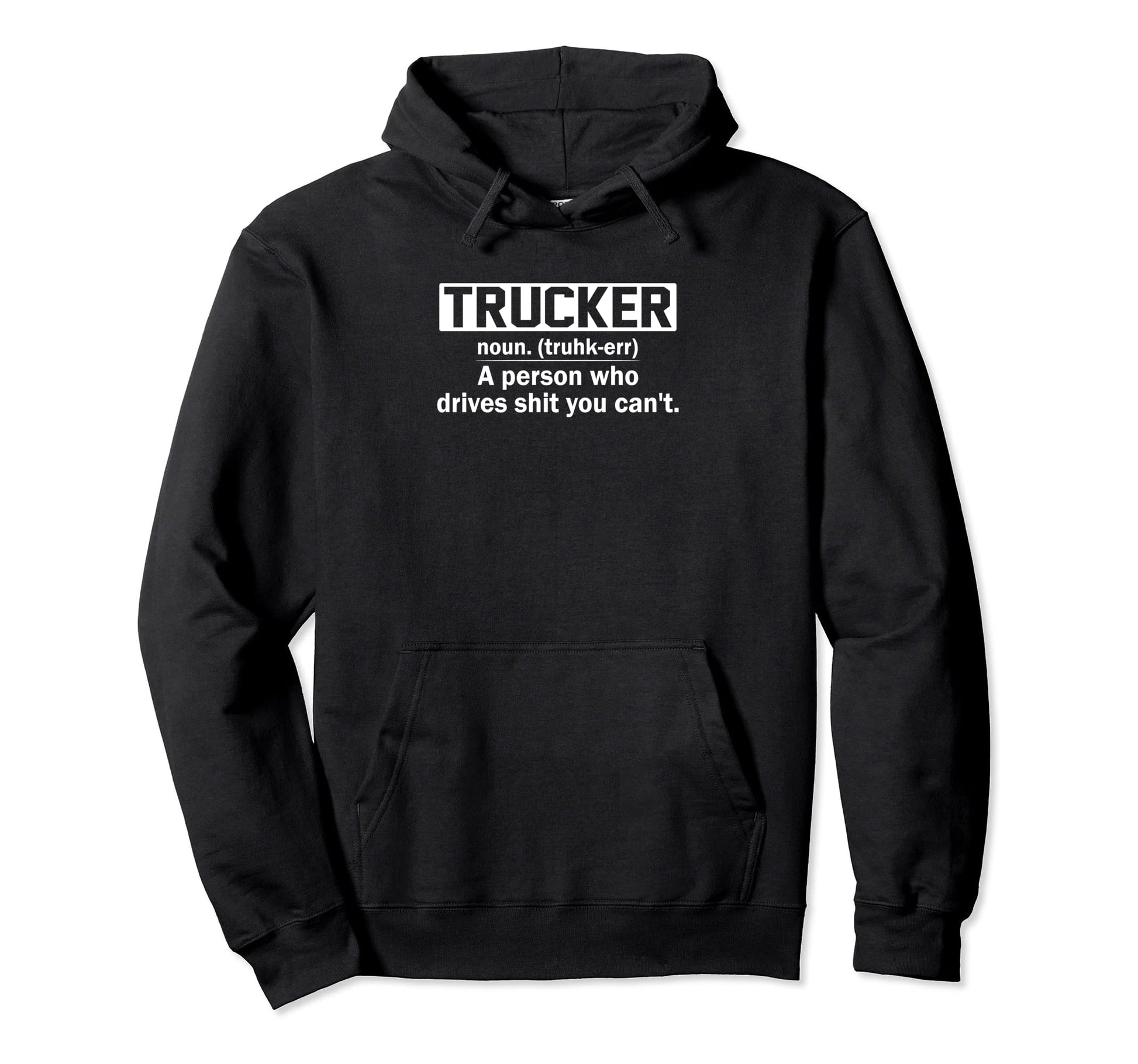 Trucker Noun Definition 18 Wheeler Road Hoodie - Graphic Print Unisex - T-Shirt, Sweatshirt, Hoodie