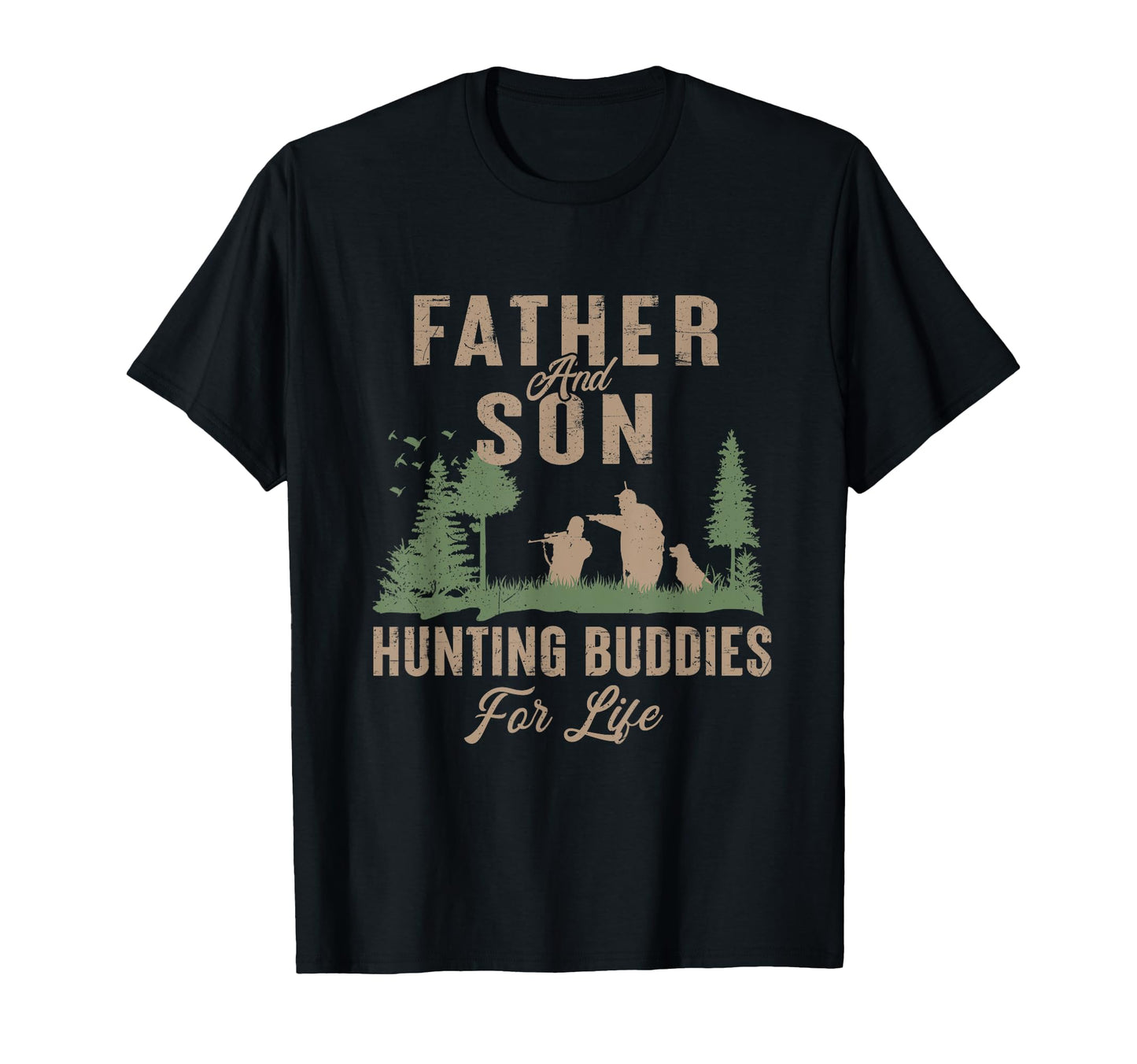 Father And Son Hunting Buddies Life T-Shirt - Aesthetic Graphic Unisex - T-Shirt, Sweatshirt, Hoodie