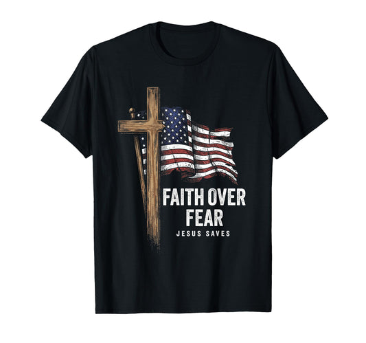 America Us Flag Faith Over Fear T-Shirt - Minimalist Print for Adults - T-Shirt, Sweatshirt, Hoodie