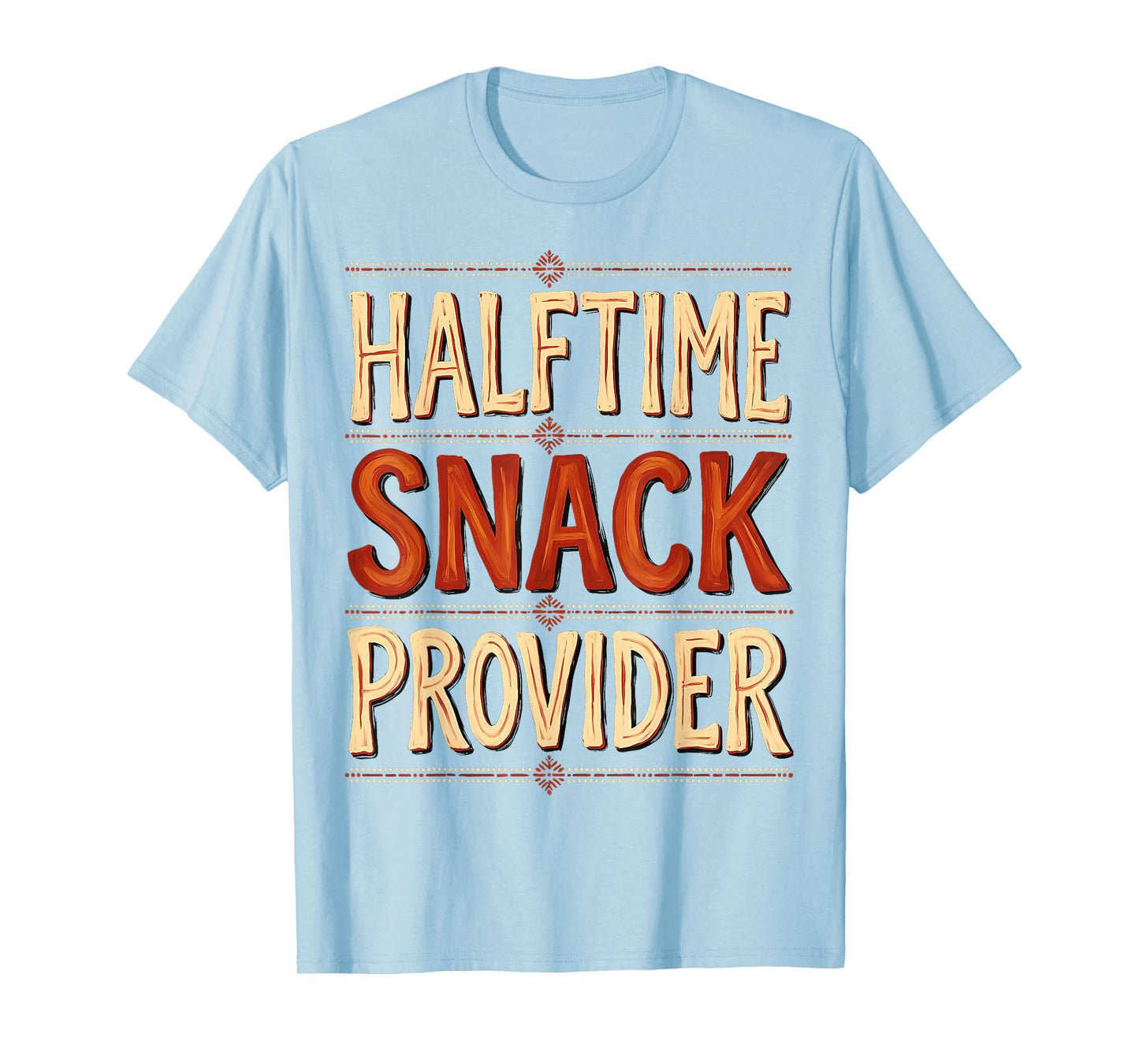 Halftime Snack Provider Soccer Mom T-Shirt - Fun Novelty Design for Adults - T-Shirt, Sweatshirt, Hoodie