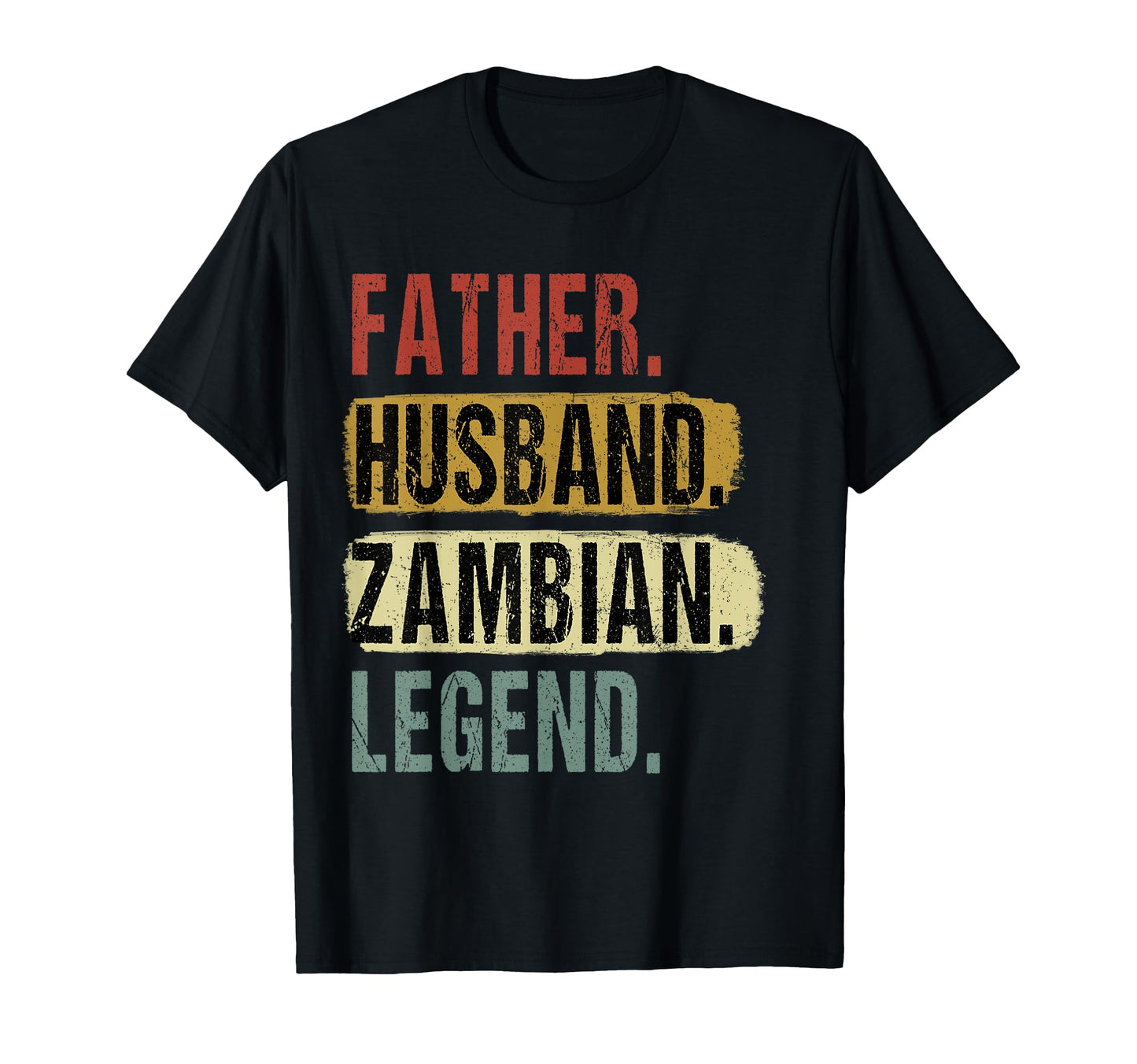 Father Husband Zambian Legend Zambia Dad T-Shirt - Custom Art Print Unisex - T-Shirt, Sweatshirt, Hoodie