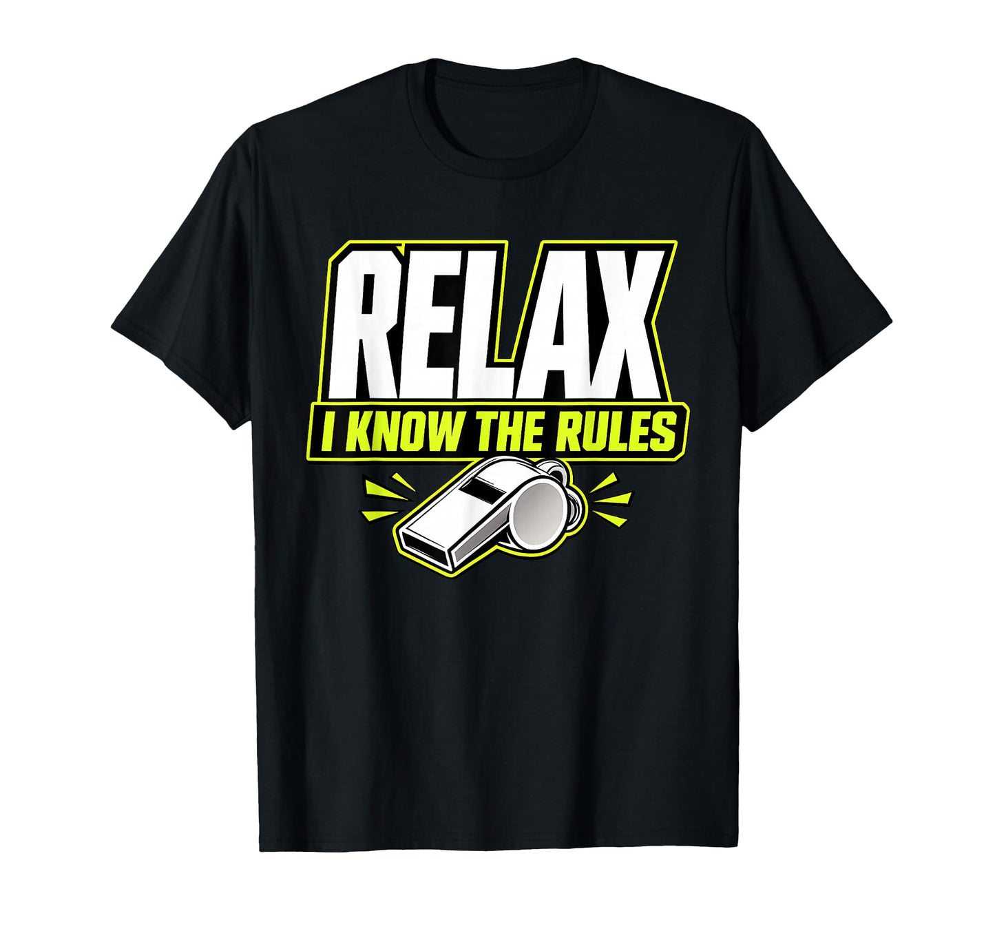 Relax I Know Rules Funny Soccer T-Shirt - Minimalist Print for Adults - T-Shirt, Sweatshirt, Hoodie