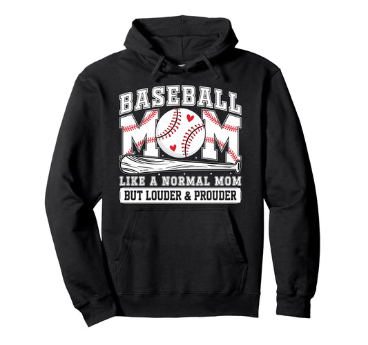 Baseball Mom Like Normal Mom But Louder Hoodie - Aesthetic Graphic Unisex - T-Shirt, Sweatshirt, Hoodie