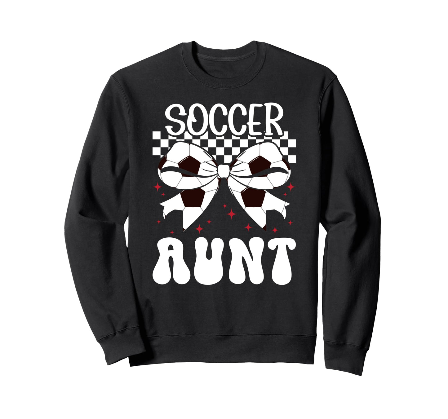 Soccer Aunt Soccer Player Auntie Sweatshirt - Aesthetic Graphic Men Women - T-Shirt, Sweatshirt, Hoodie