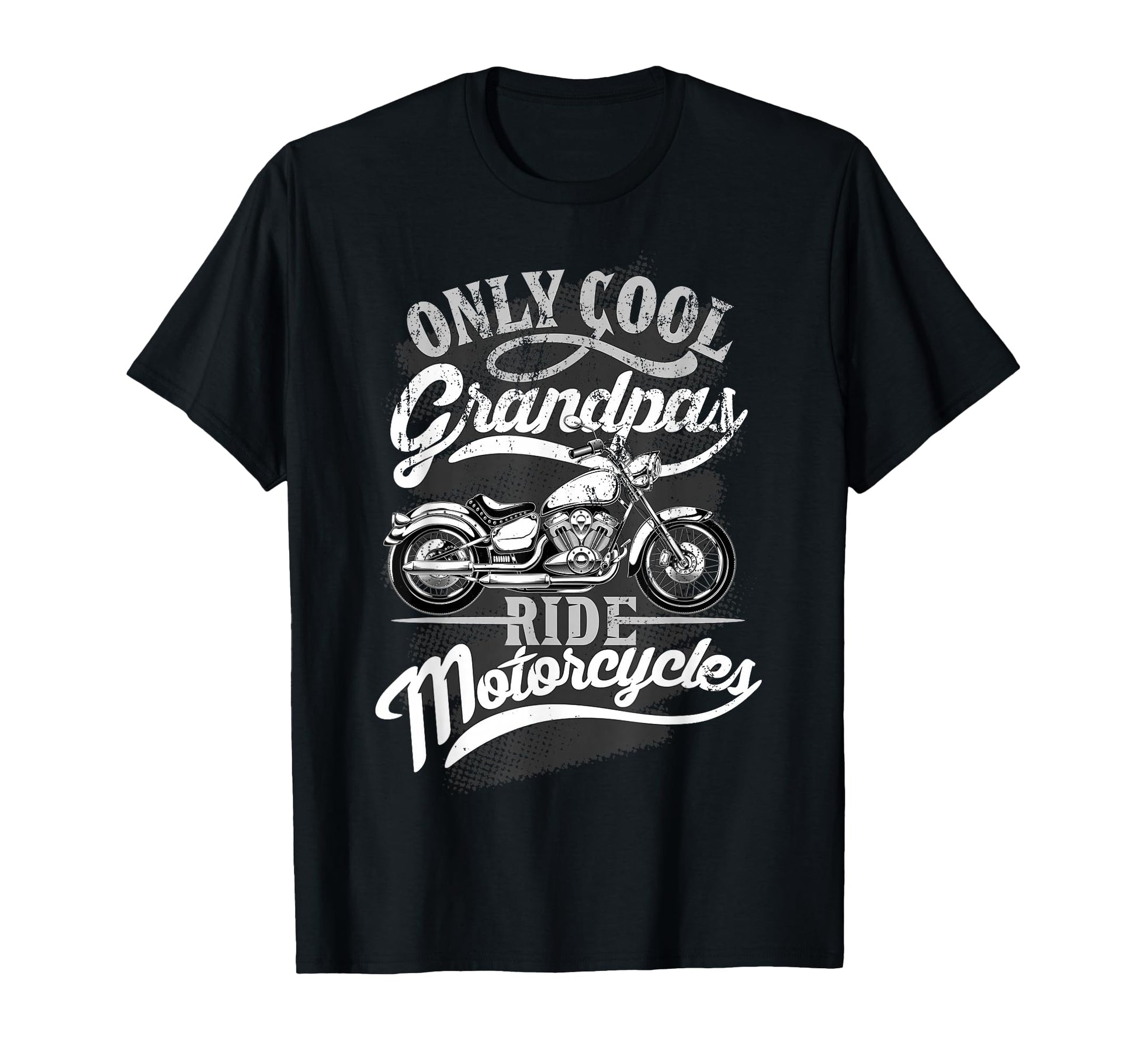 Only Grandpas Ride Motorcycles T-Shirt - Streetwear Style for Adults - T-Shirt, Sweatshirt, Hoodie
