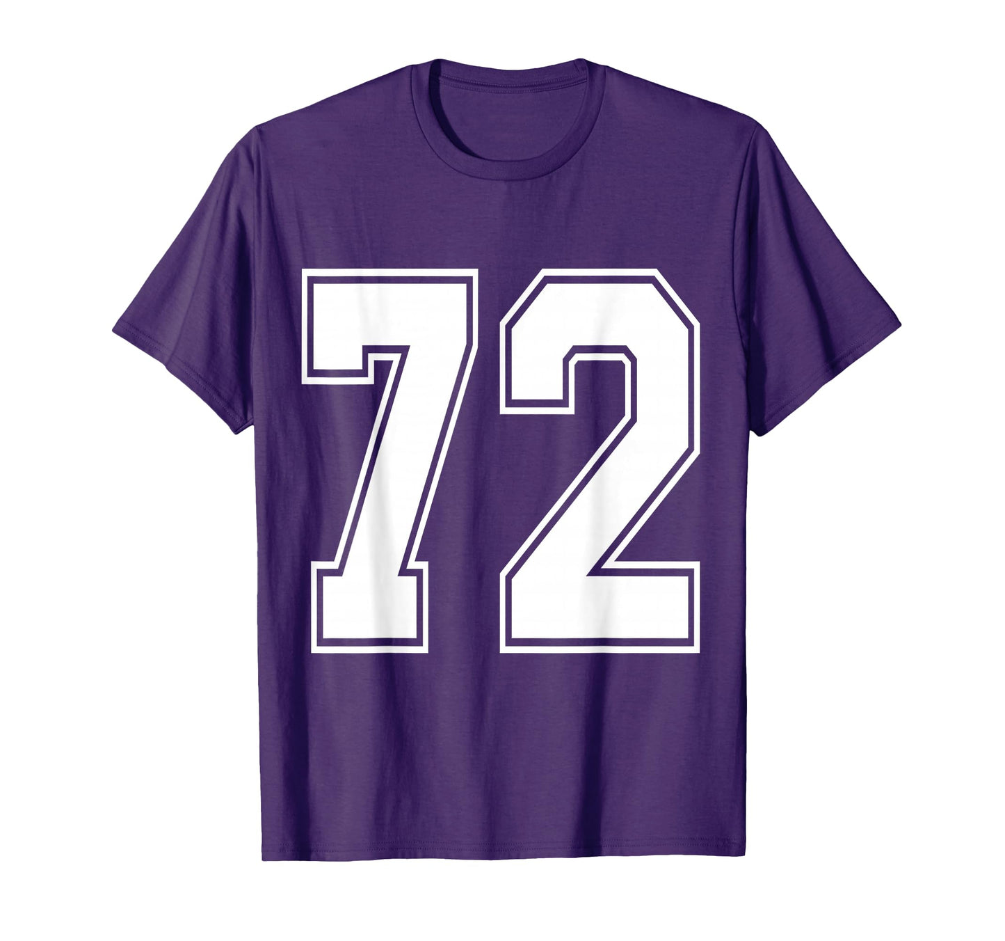 72 Number 72 Sports Jersey My T-Shirt - Casual Everyday Wear Unisex - T-Shirt, Sweatshirt, Hoodie
