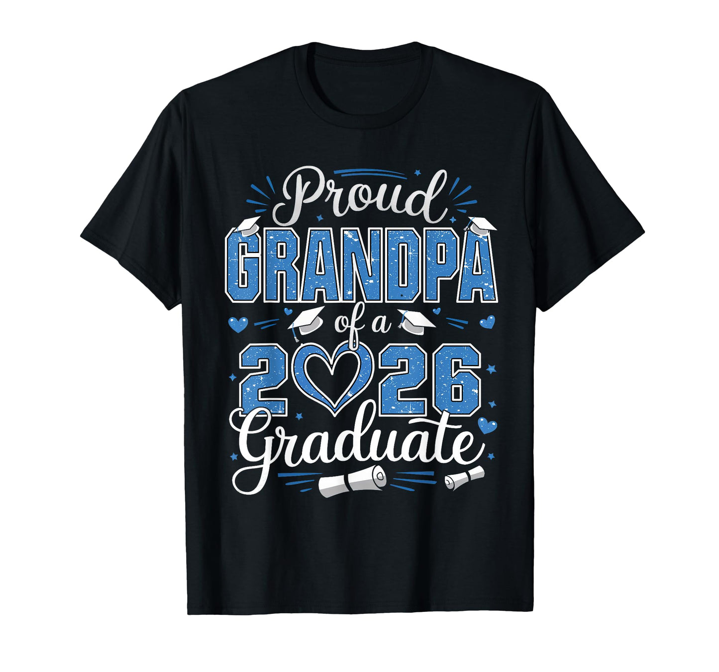 Proud Grandpa Class 2026 Graduate 26 T-Shirt - Novelty Apparel Unisex - T-Shirt, Sweatshirt, Hoodie