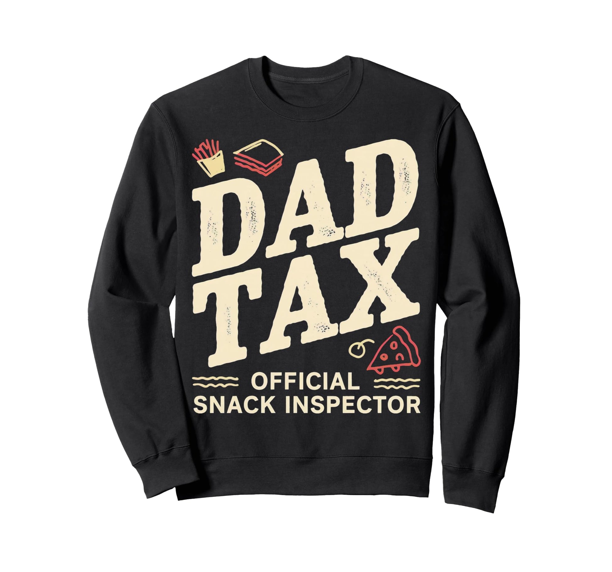 Dad Tax Definition Funny Fathers Day Sweatshirt - Aesthetic Graphic Unisex - T-Shirt, Sweatshirt, Hoodie