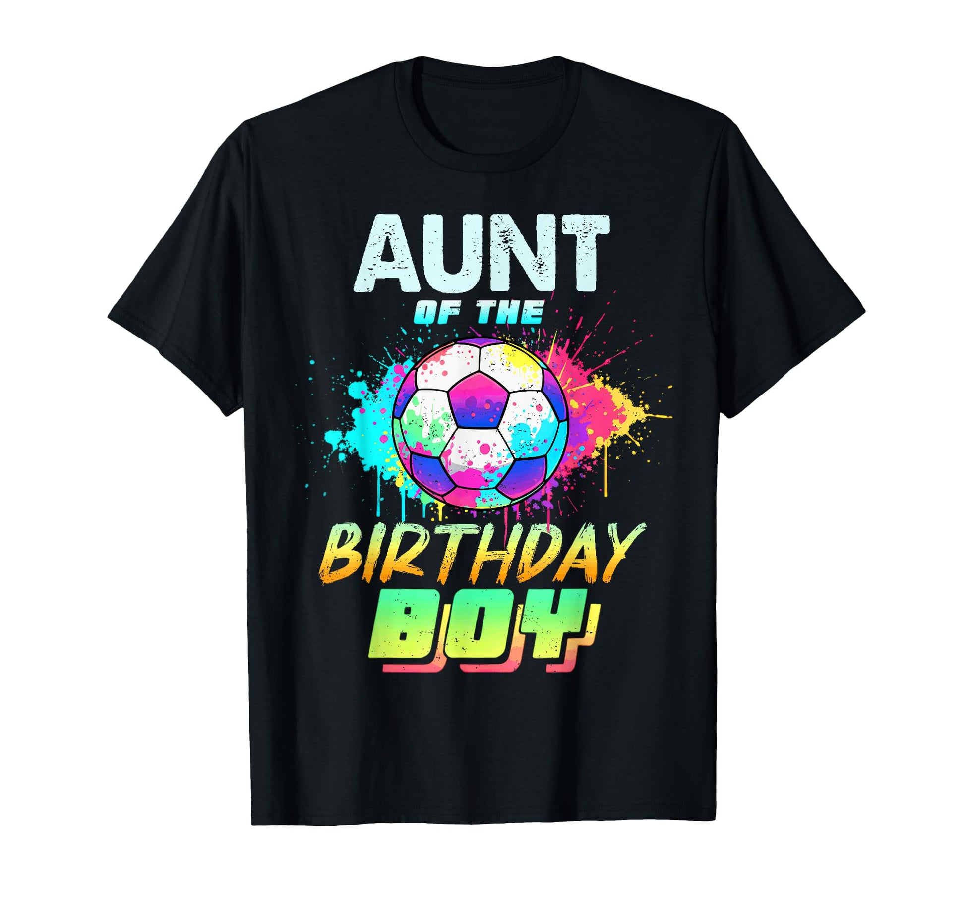 Aunt Birthday Soccer Ball Colorful T-Shirt - Custom Art Print for Adults - T-Shirt, Sweatshirt, Hoodie