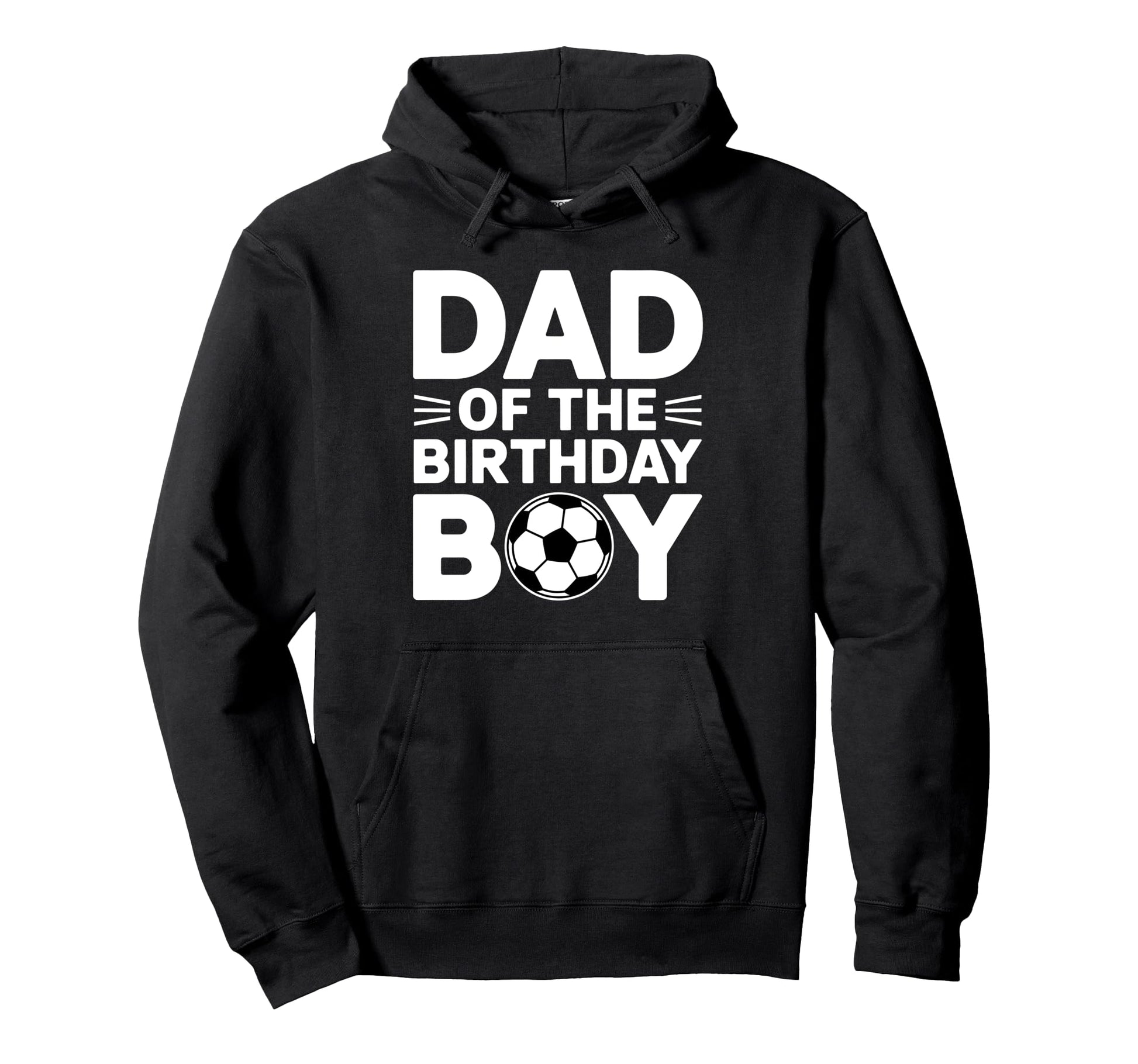 Dad Birthday Hoodie - Fun Novelty Design Unisex - T-Shirt, Sweatshirt, Hoodie
