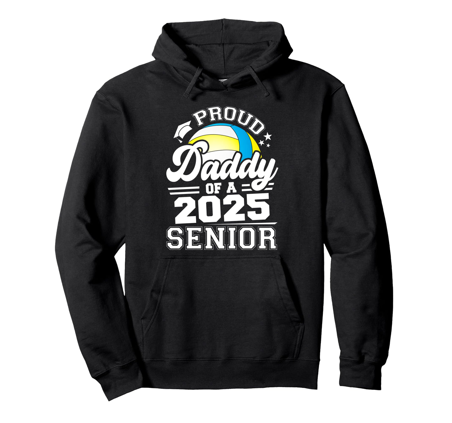 Proud Daddy 2025 Senior Graduate Grad Hoodie - Streetwear Style Unisex - T-Shirt, Sweatshirt, Hoodie