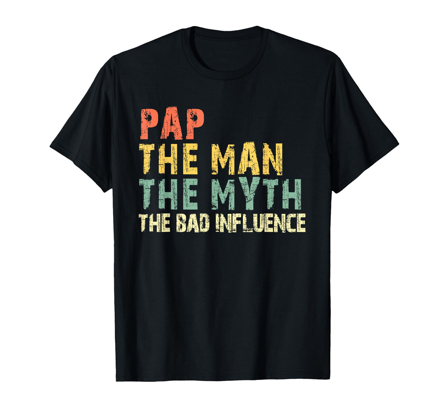 Pap Myth Bad Influence Funny T-Shirt - Minimalist Print Men Women - T-Shirt, Sweatshirt, Hoodie