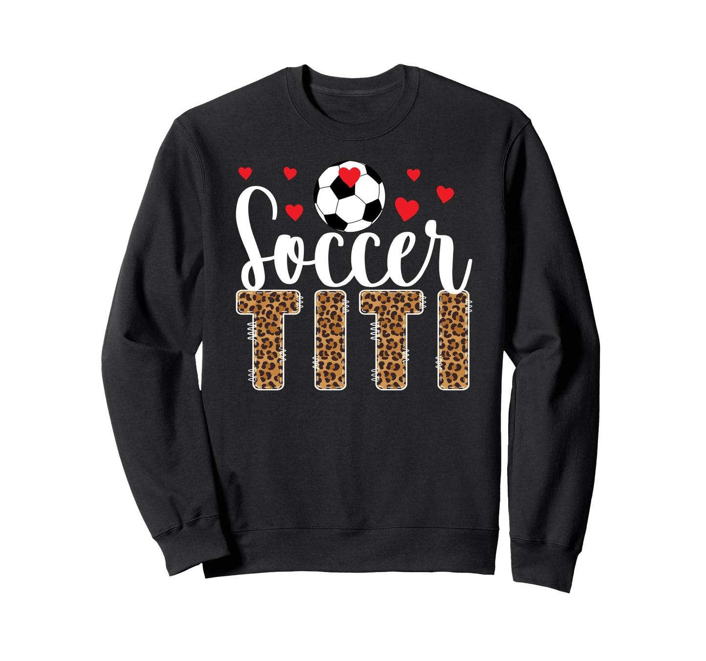 Soccer Titi Leopard Titi Soccer Sweatshirt - Minimalist Print Men Women - T-Shirt, Sweatshirt, Hoodie