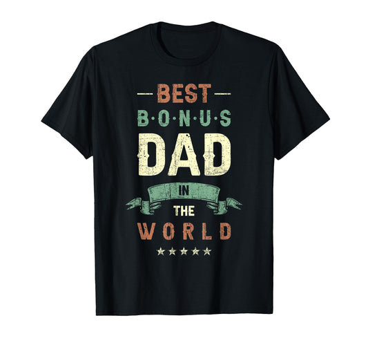 Best Bonus Dad World Step Dad T-Shirt - Graphic Print Men Women - T-Shirt, Sweatshirt, Hoodie