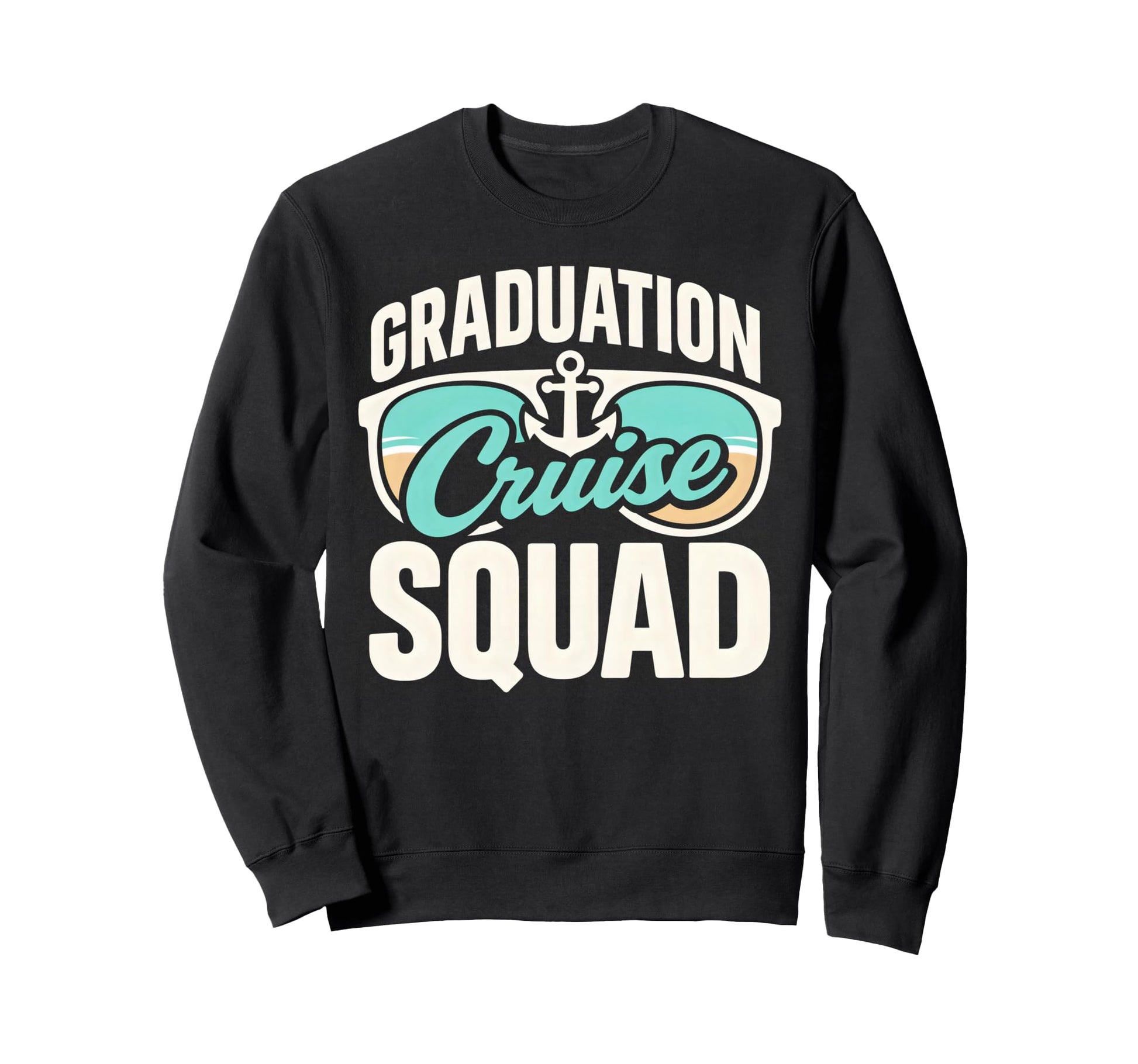 Graduation Cruise Squad Vacation Sweatshirt - Streetwear Style for Adults - T-Shirt, Sweatshirt, Hoodie