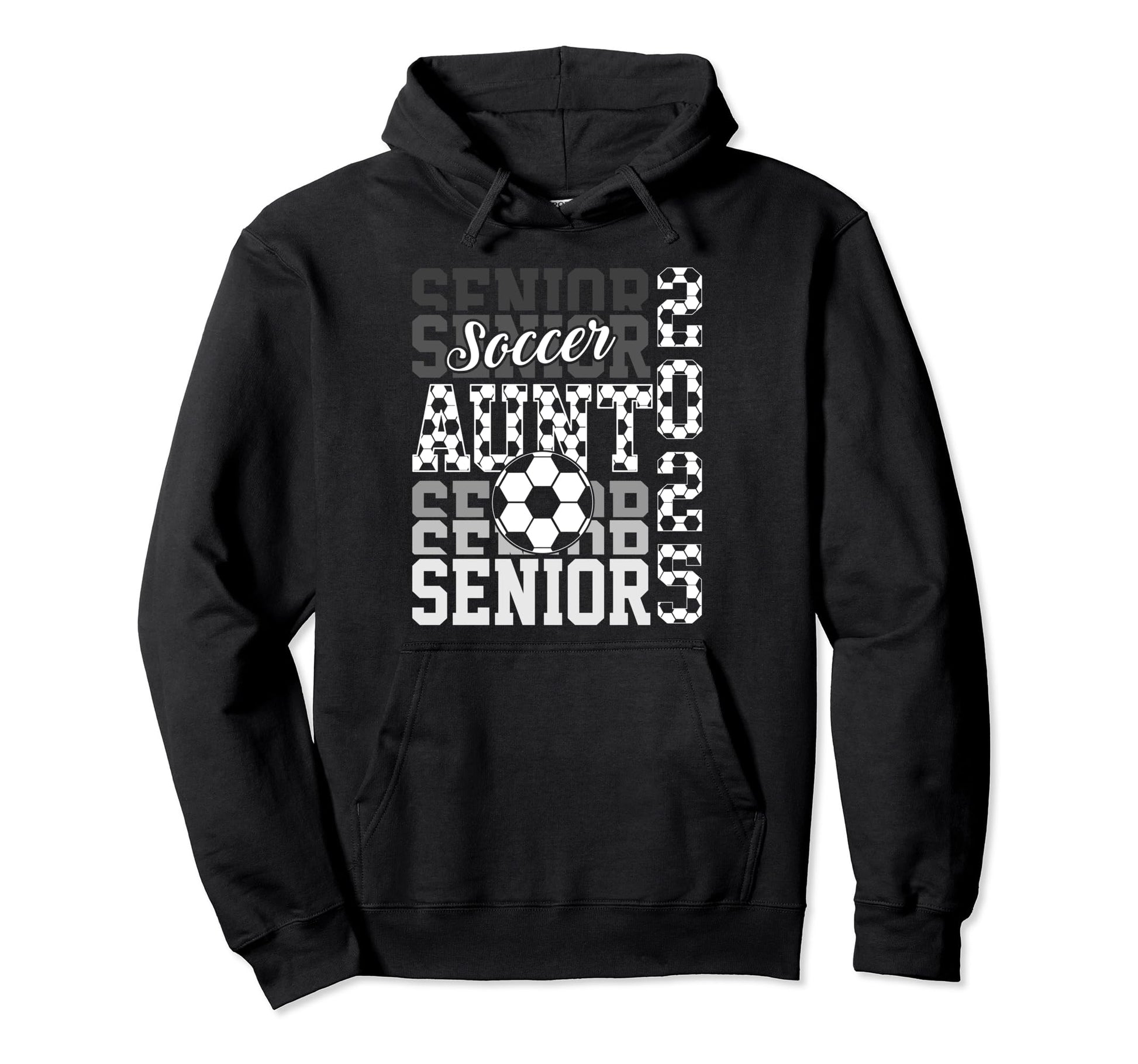Soccer Senior Aunt Class 2025 Senior Hoodie - Aesthetic Graphic Unisex - T-Shirt, Sweatshirt, Hoodie