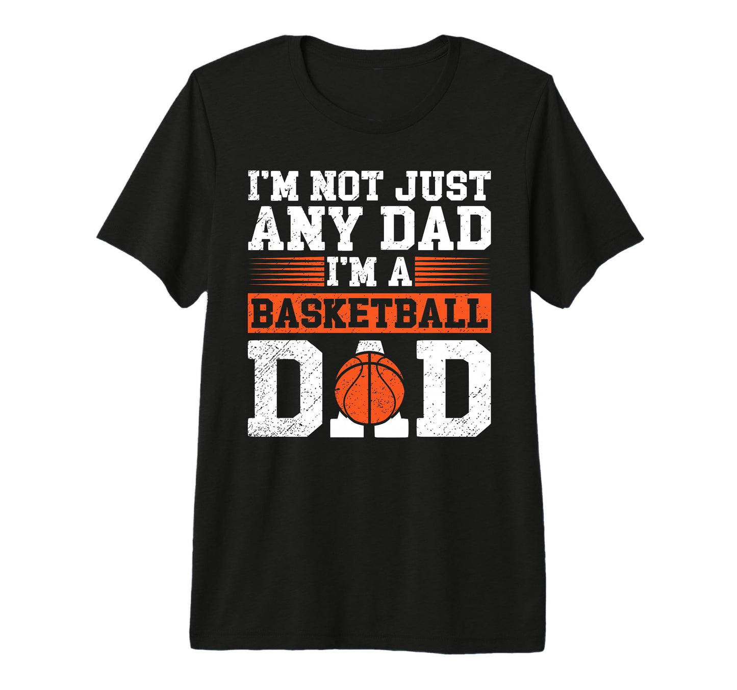 Mens Im Basketball Dad Basketball T-Shirt - Custom Art Print Men Women - T-Shirt, Sweatshirt, Hoodie