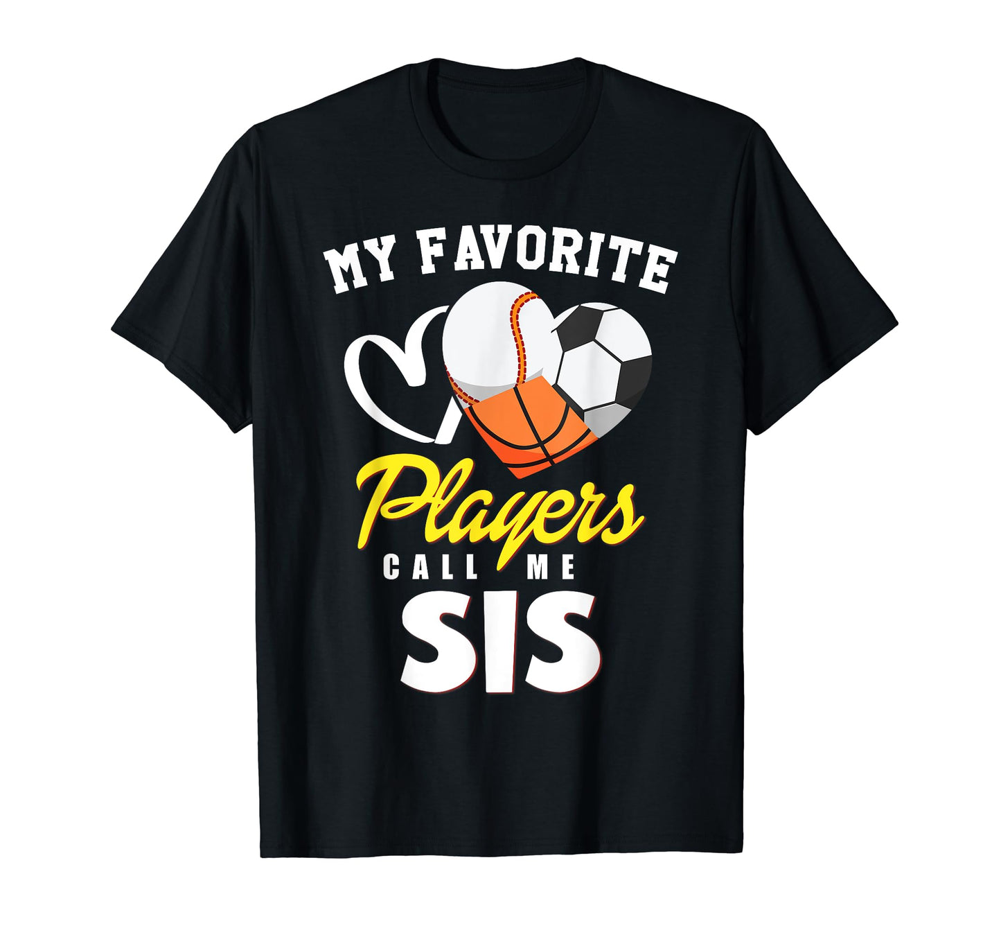 My Favorite Players Baseball Soccer T-Shirt - Unique Graphic Unisex - T-Shirt, Sweatshirt, Hoodie