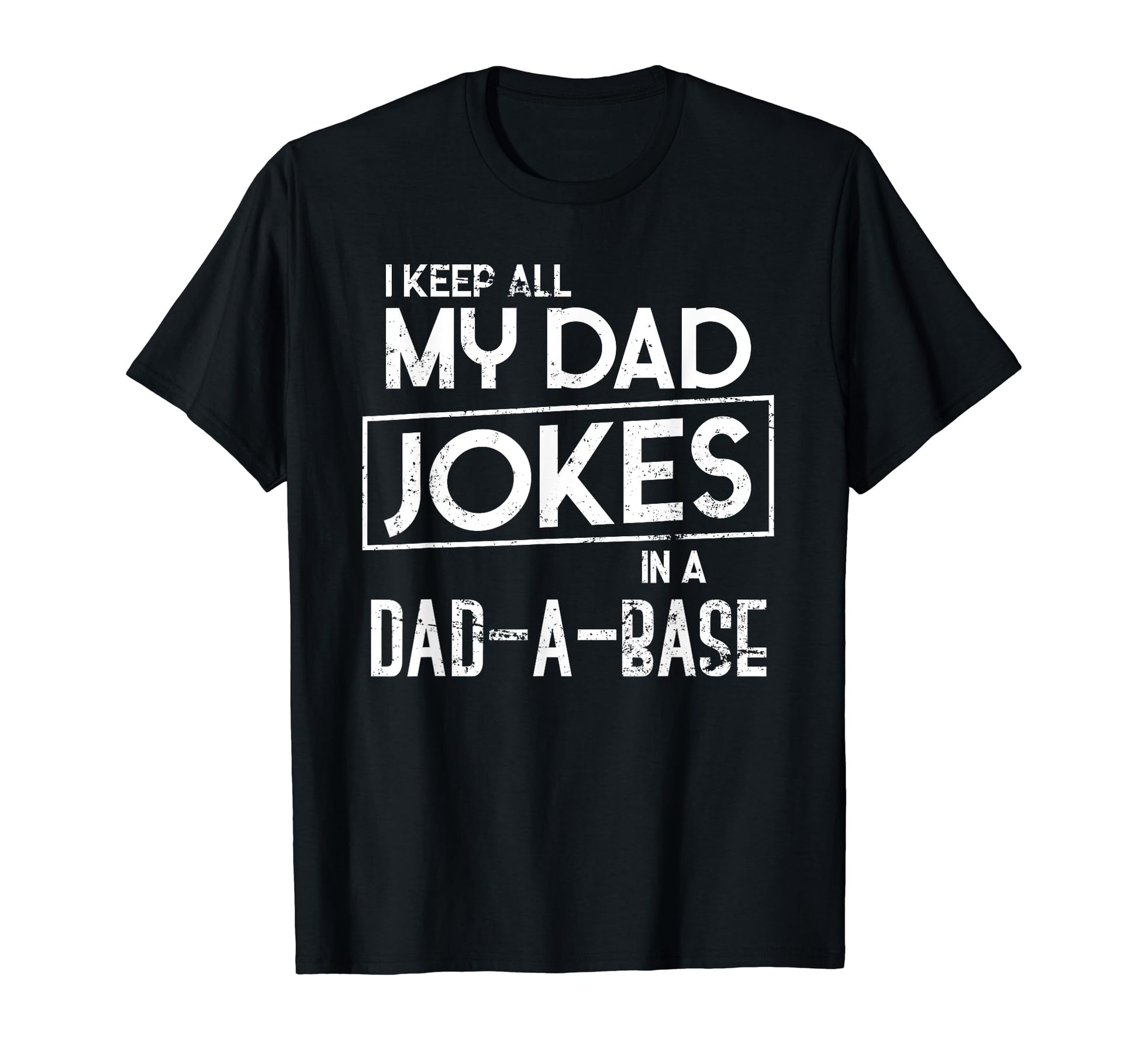 Sarcastic Puns Humorous Puns Fathers T-Shirt - Custom Art Print for Adults - T-Shirt, Sweatshirt, Hoodie