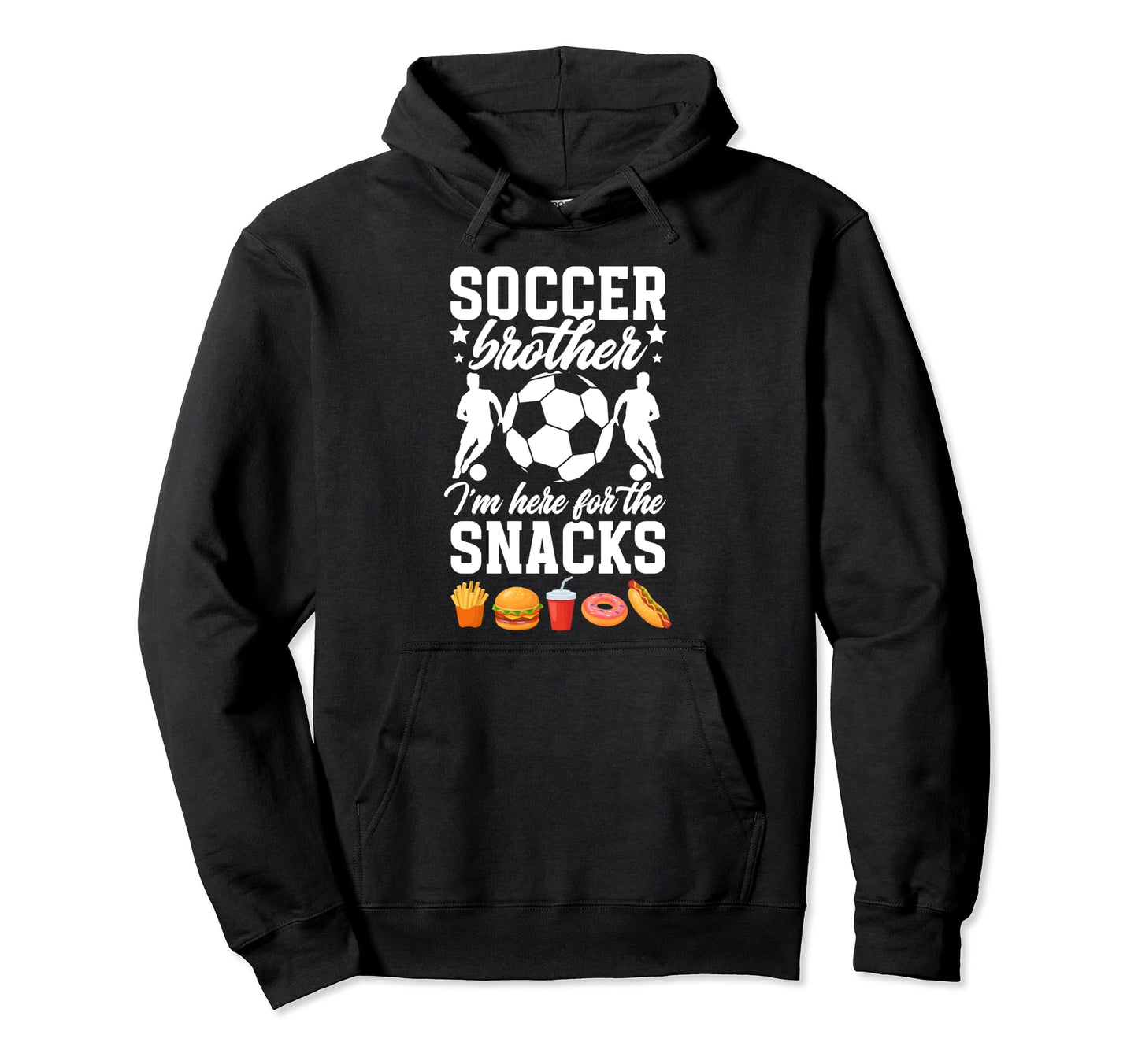 Soccer Brother Funny Brother Soccer Hoodie - Streetwear Style Men Women - T-Shirt, Sweatshirt, Hoodie