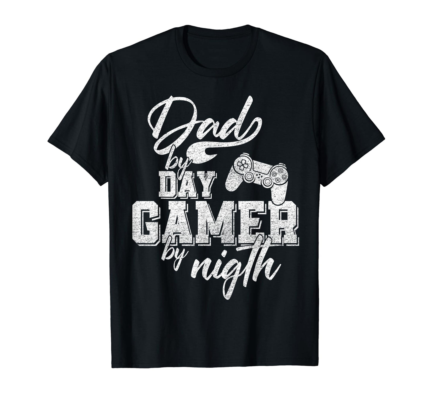 Dad Day Gamer Night T-Shirt - Novelty Apparel for Adults - T-Shirt, Sweatshirt, Hoodie
