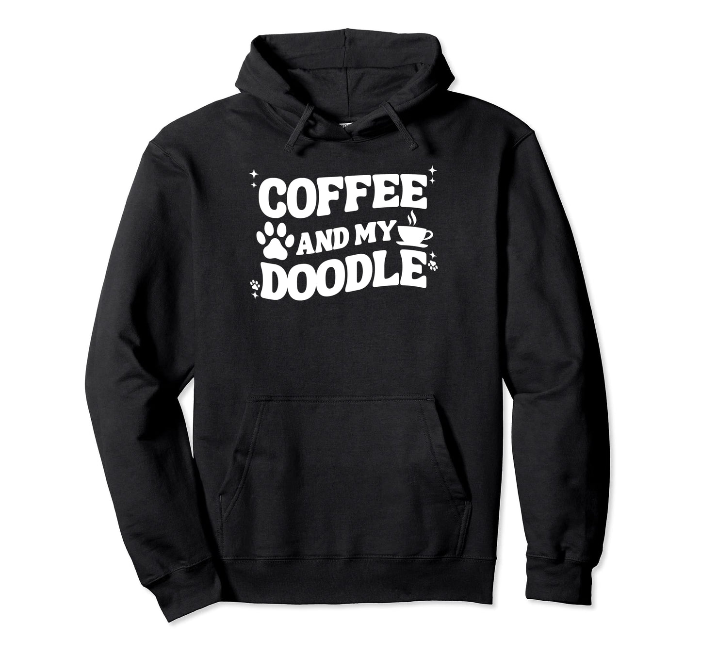Coffee And My Doodle Lover Funny Hoodie - Fun Novelty Design for Adults - T-Shirt, Sweatshirt, Hoodie