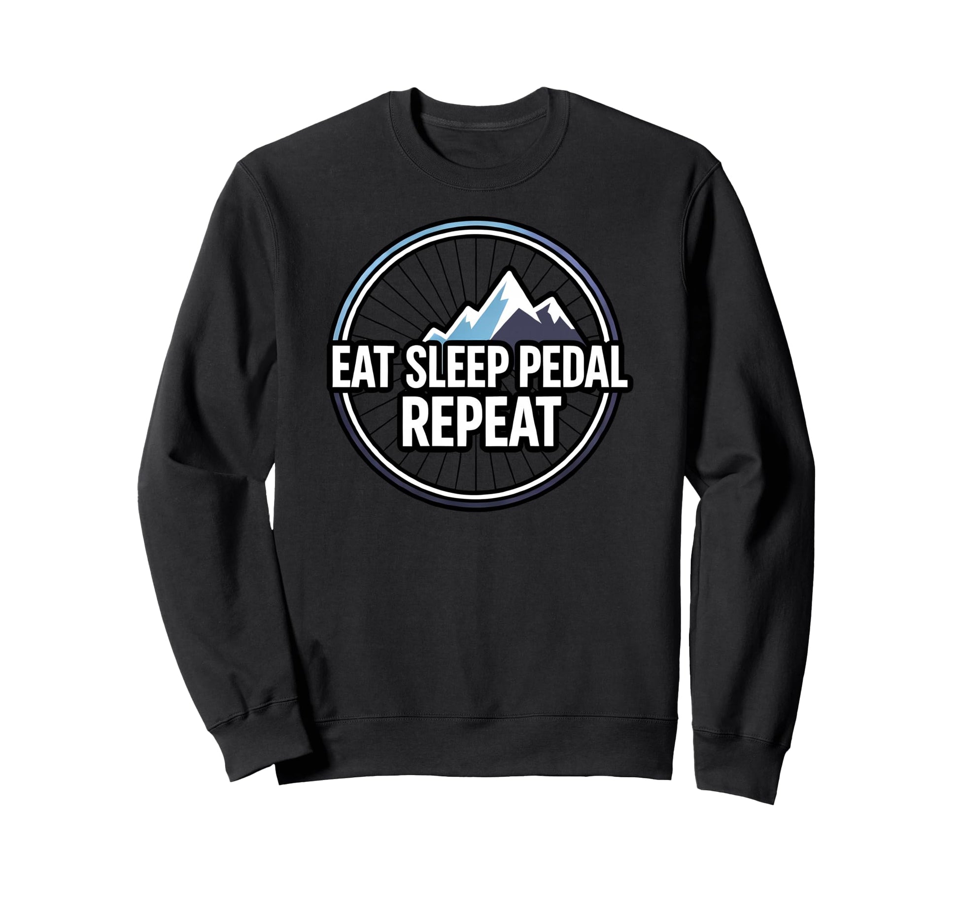 Mountain Biking Cyclist Eat Sleep Sweatshirt - Novelty Apparel Unisex - T-Shirt, Sweatshirt, Hoodie