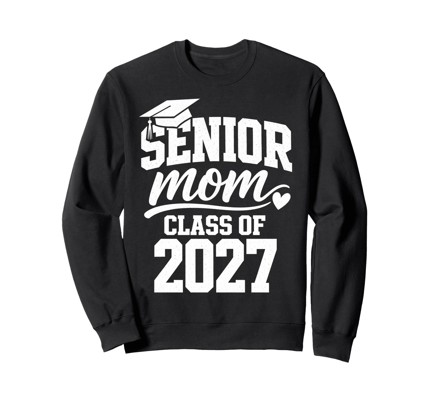 Senior Mom Graduation School Class Sweatshirt - Streetwear Style Unisex - T-Shirt, Sweatshirt, Hoodie