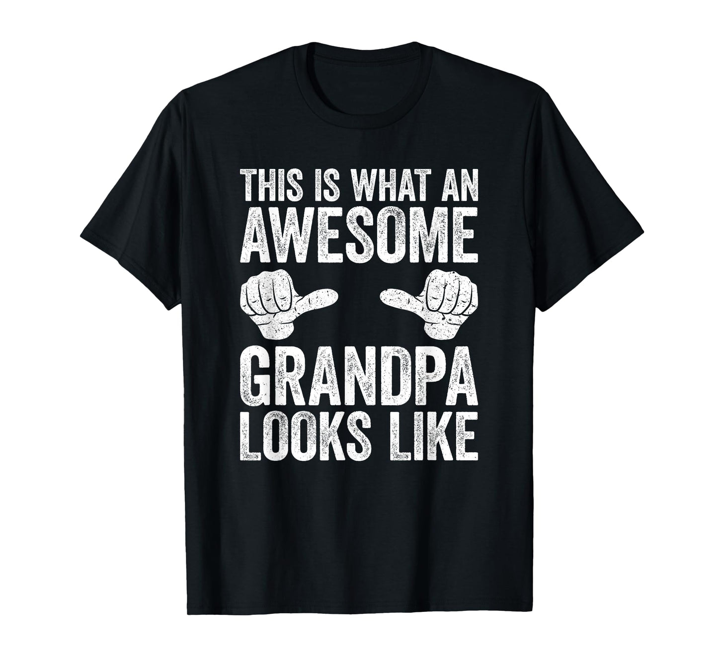 This Is What Awesome Grandpa Looks T-Shirt - Minimalist Print Men Women - T-Shirt, Sweatshirt, Hoodie